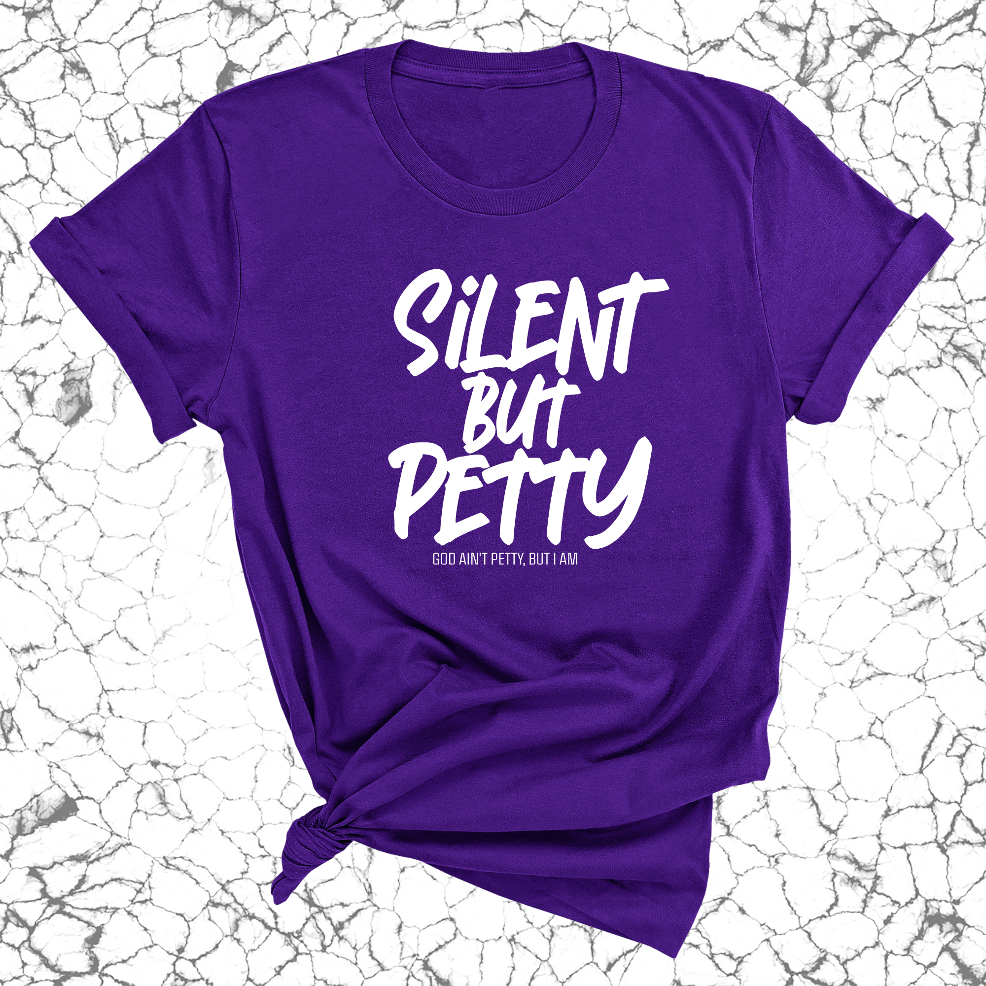 Silent but Petty Unisex Tee-T-Shirt-The Original God Ain't Petty But I Am