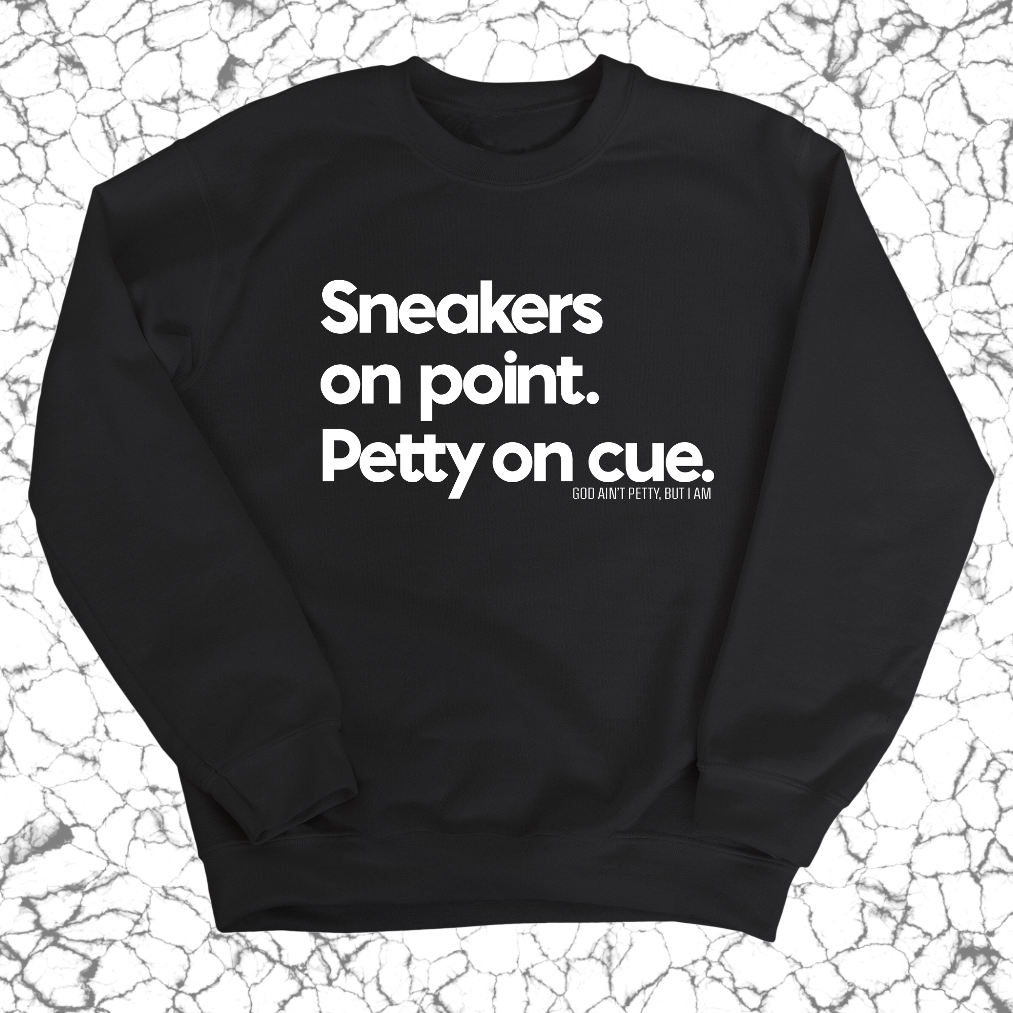 Sneakers on point. Petty On Cue Unisex Sweatshirt-Sweatshirt-The Original God Ain't Petty But I Am