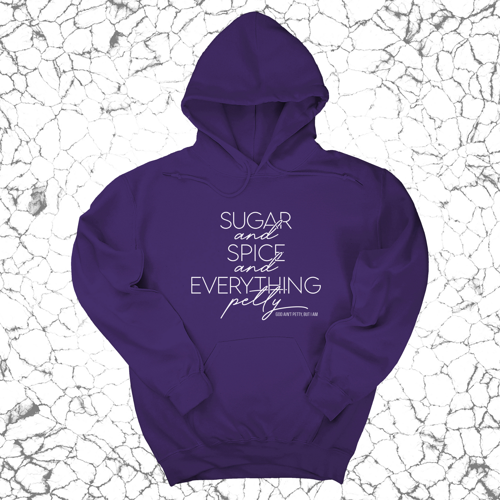 Sugar and Spice and Everything petty Unisex Hoodie-Hoodie-The Original God Ain't Petty But I Am