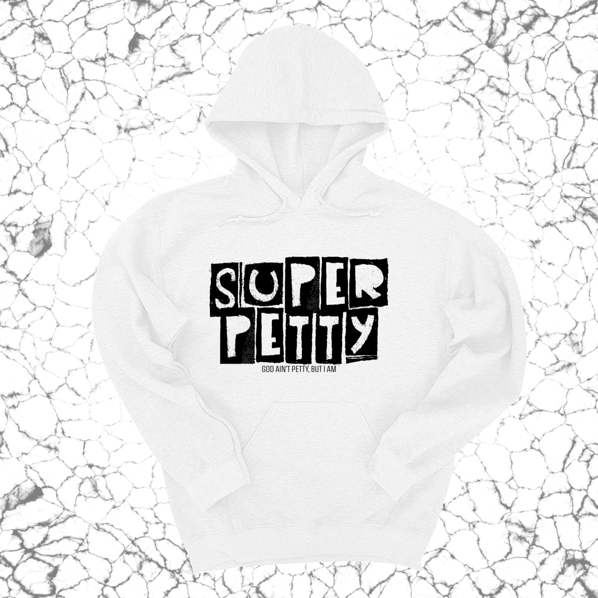 Super Petty Unisex Hoodie-Hoodie-The Original God Ain't Petty But I Am