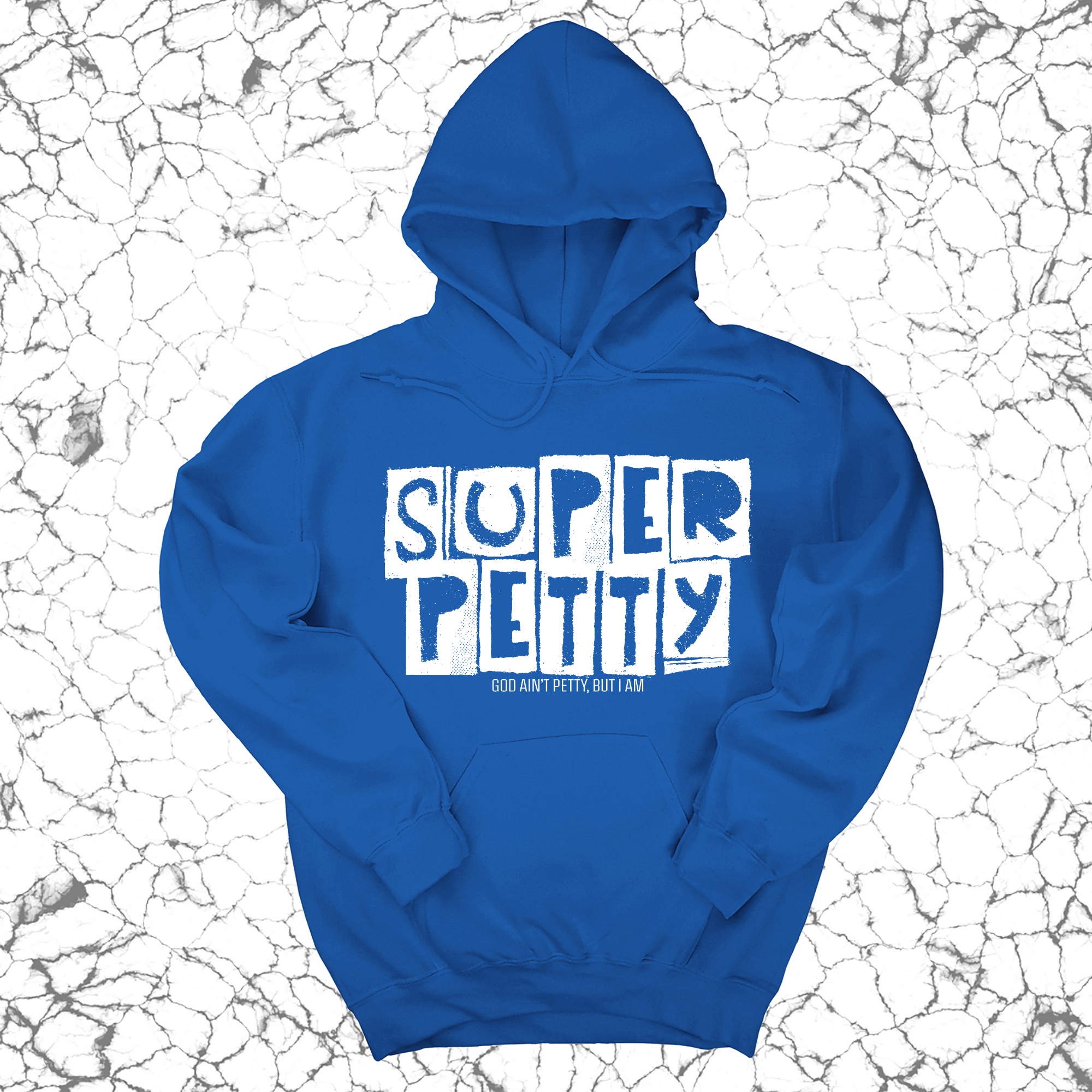 Super Petty Unisex Hoodie-Hoodie-The Original God Ain't Petty But I Am