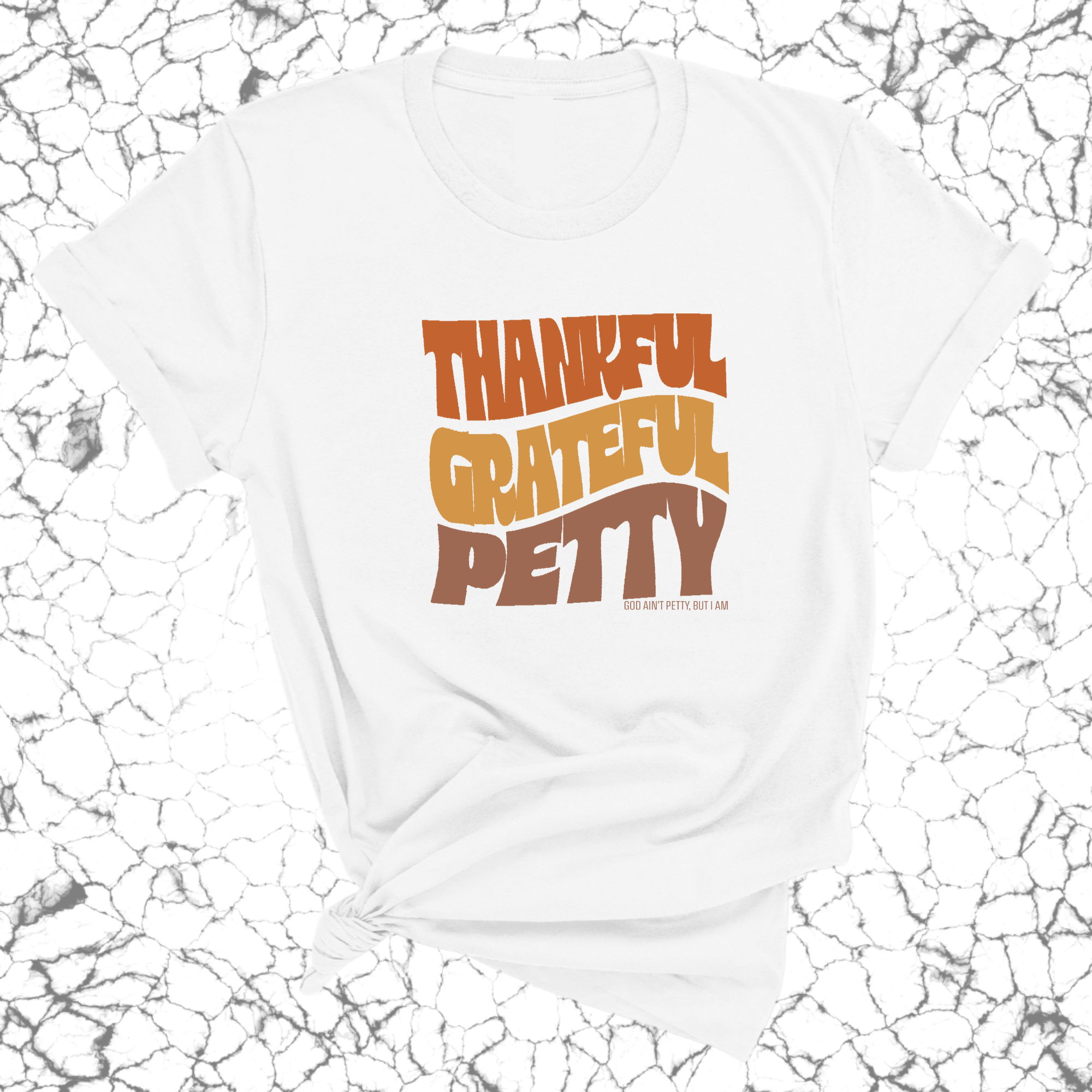 Thankful Grateful Petty Fall Colors Unisex 🍁 Tee-T-Shirt-The Original God Ain't Petty But I Am