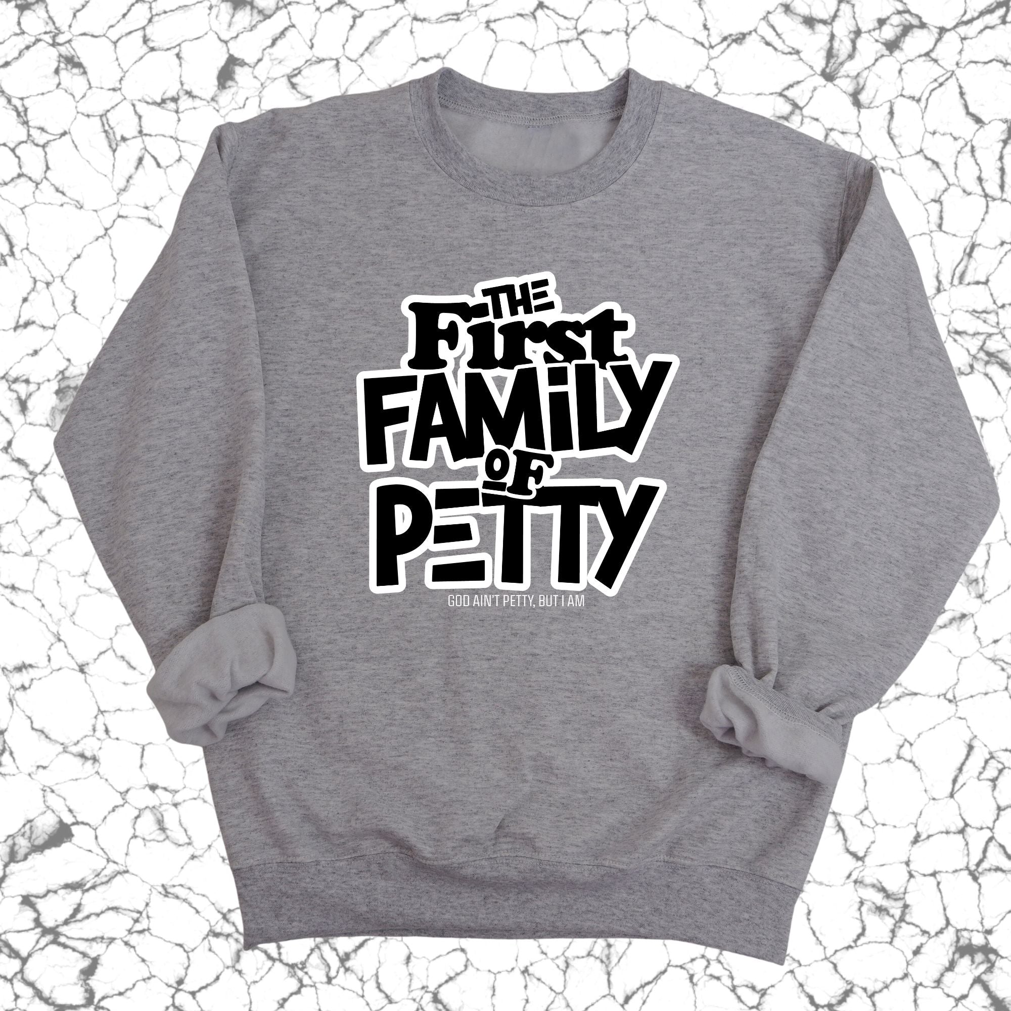 The First Family of Petty Unisex Sweatshirt