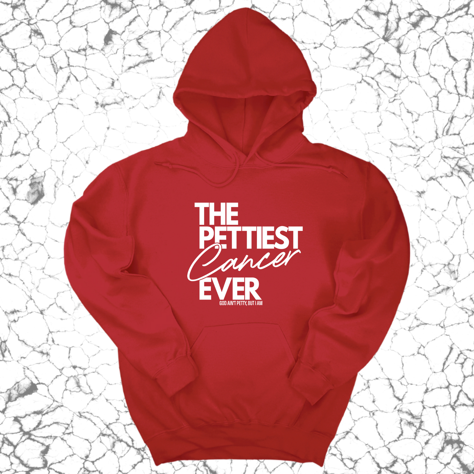 The Pettiest Cancer Ever Unisex Hoodie-Hoodie-The Original God Ain't Petty But I Am