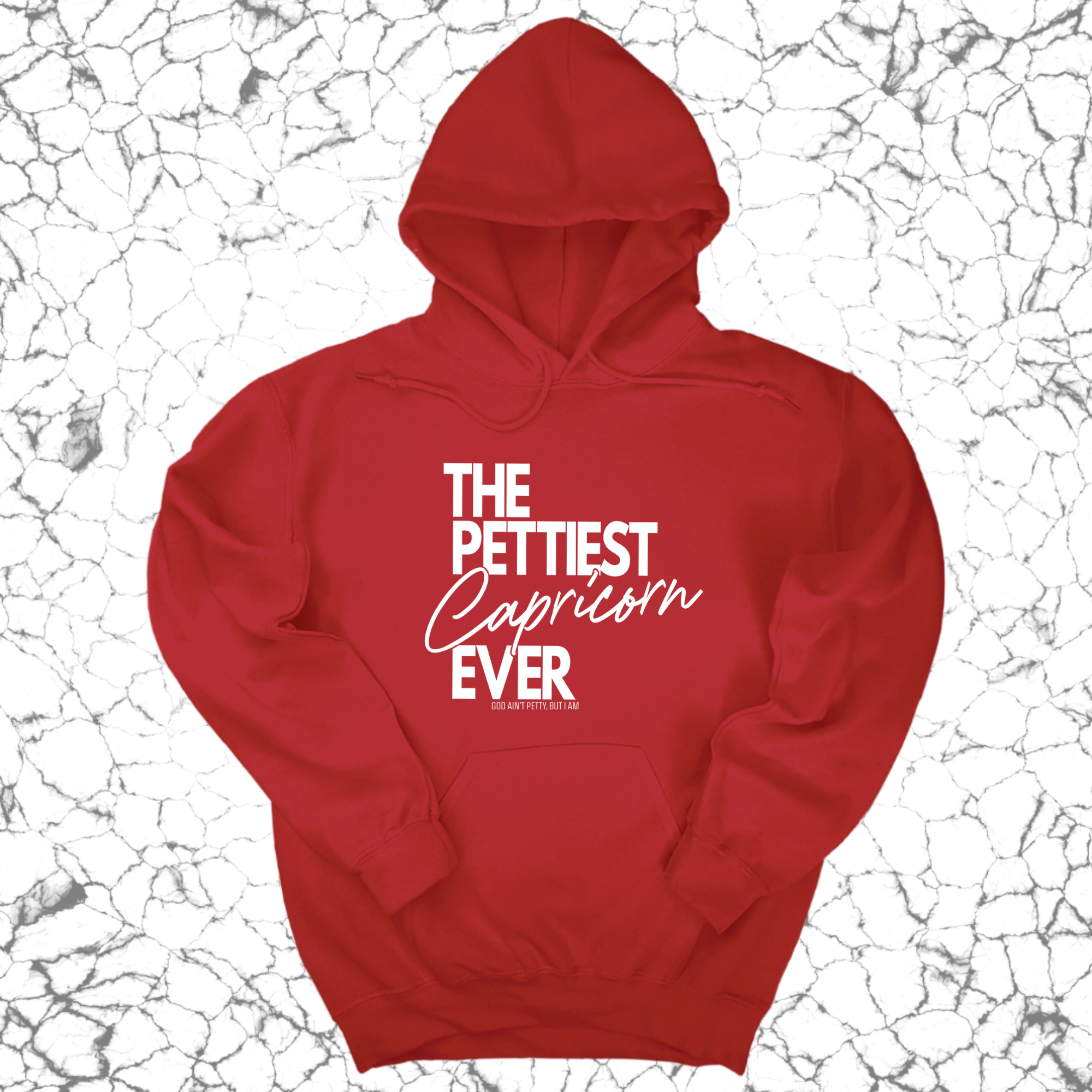 The Pettiest Capricorn Ever Unisex Hoodie-Hoodie-The Original God Ain't Petty But I Am