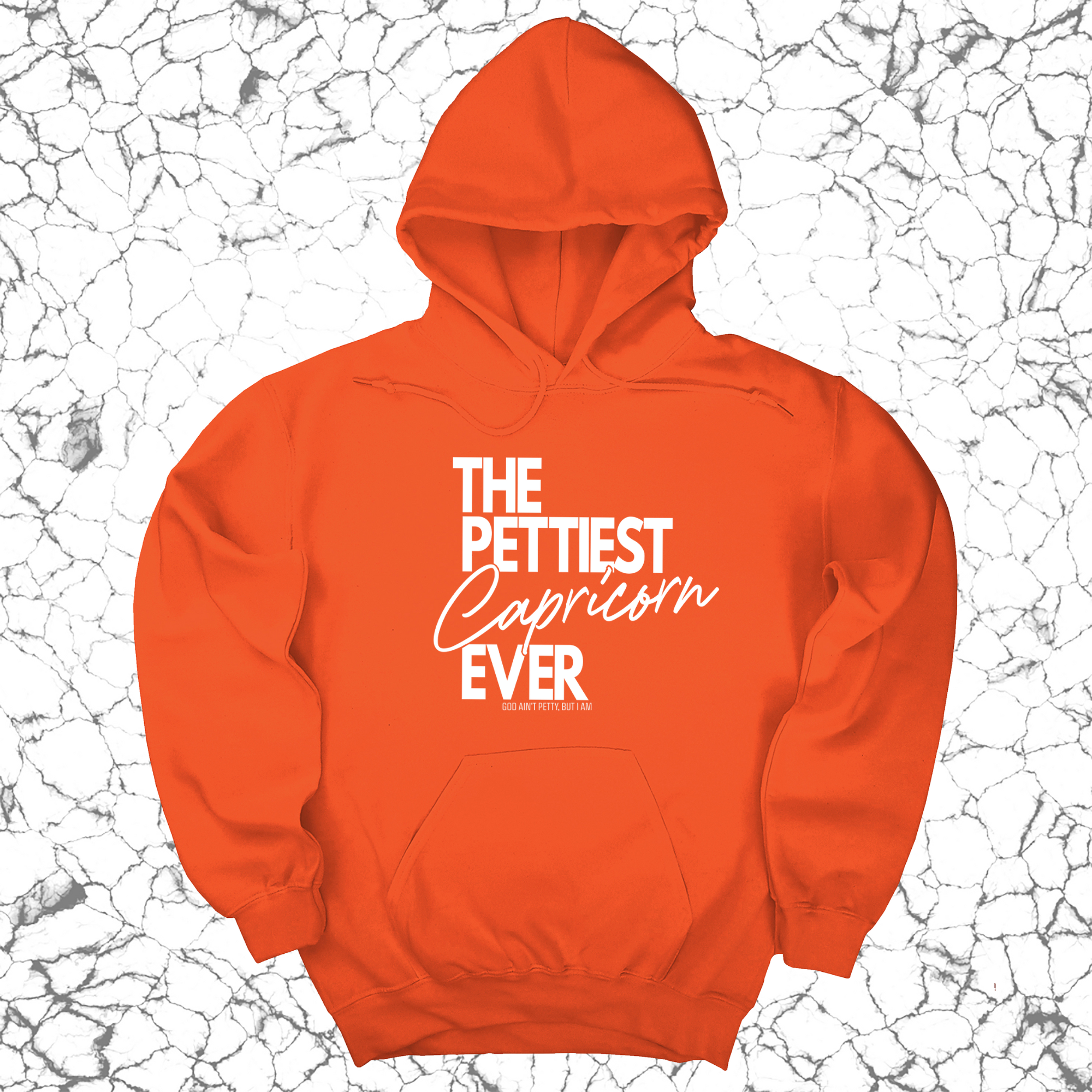 The Pettiest Capricorn Ever Unisex Hoodie-Hoodie-The Original God Ain't Petty But I Am