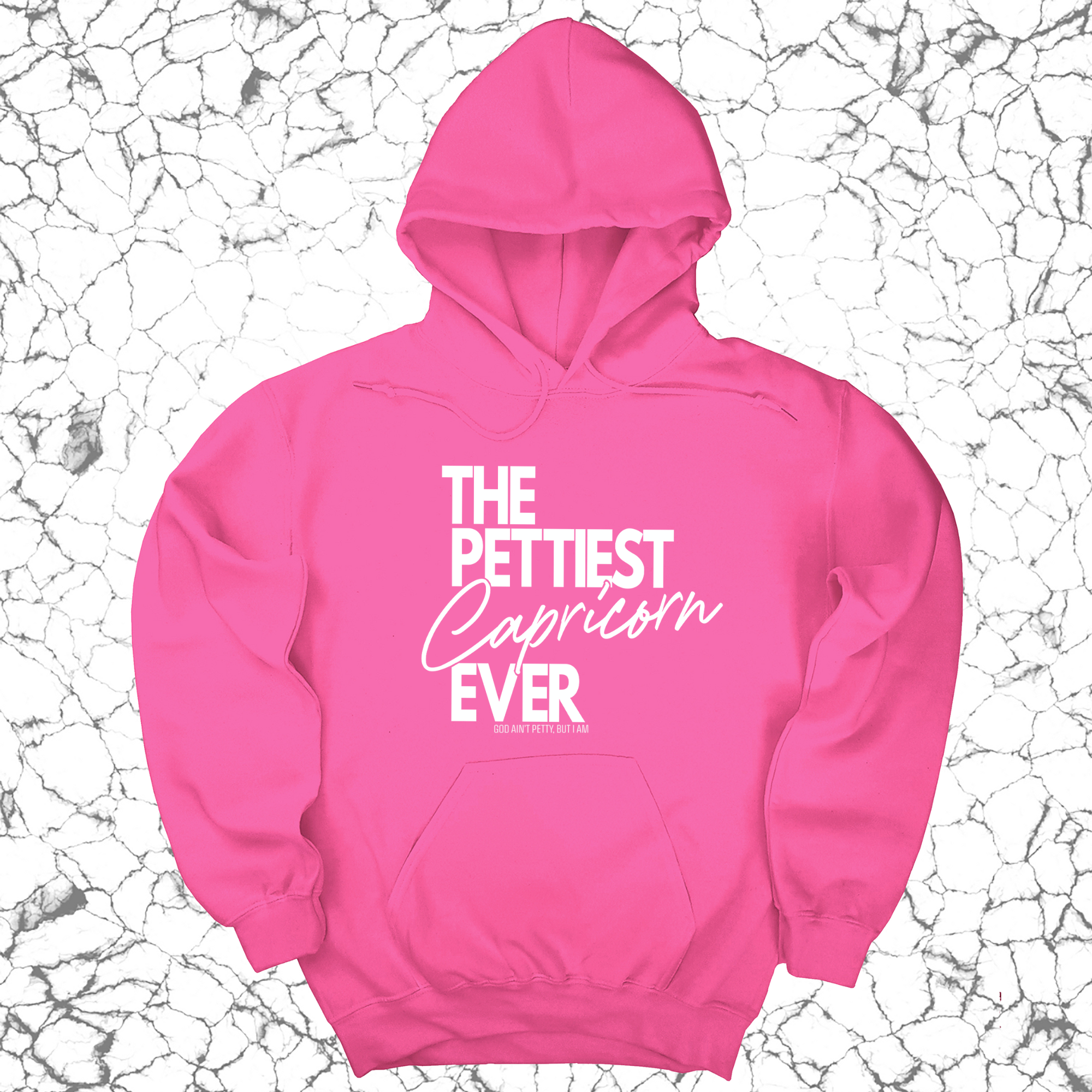 The Pettiest Capricorn Ever Unisex Hoodie-Hoodie-The Original God Ain't Petty But I Am