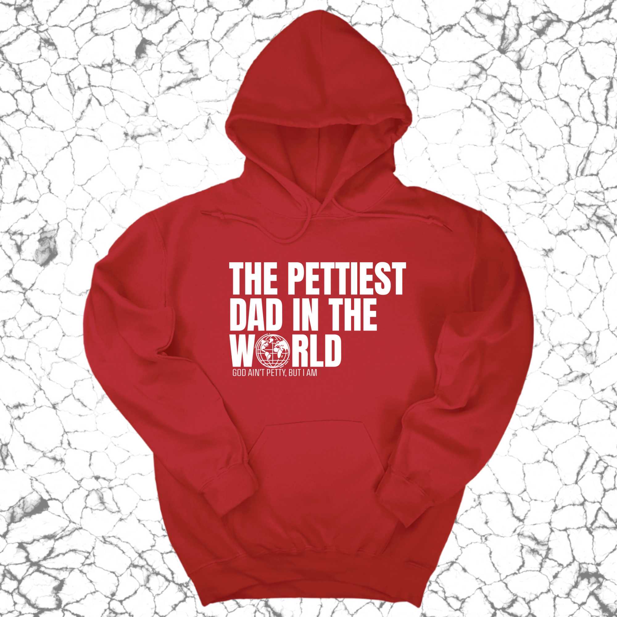 The Pettiest Dad in the World Unisex Hoodie-Hoodie-The Original God Ain't Petty But I Am