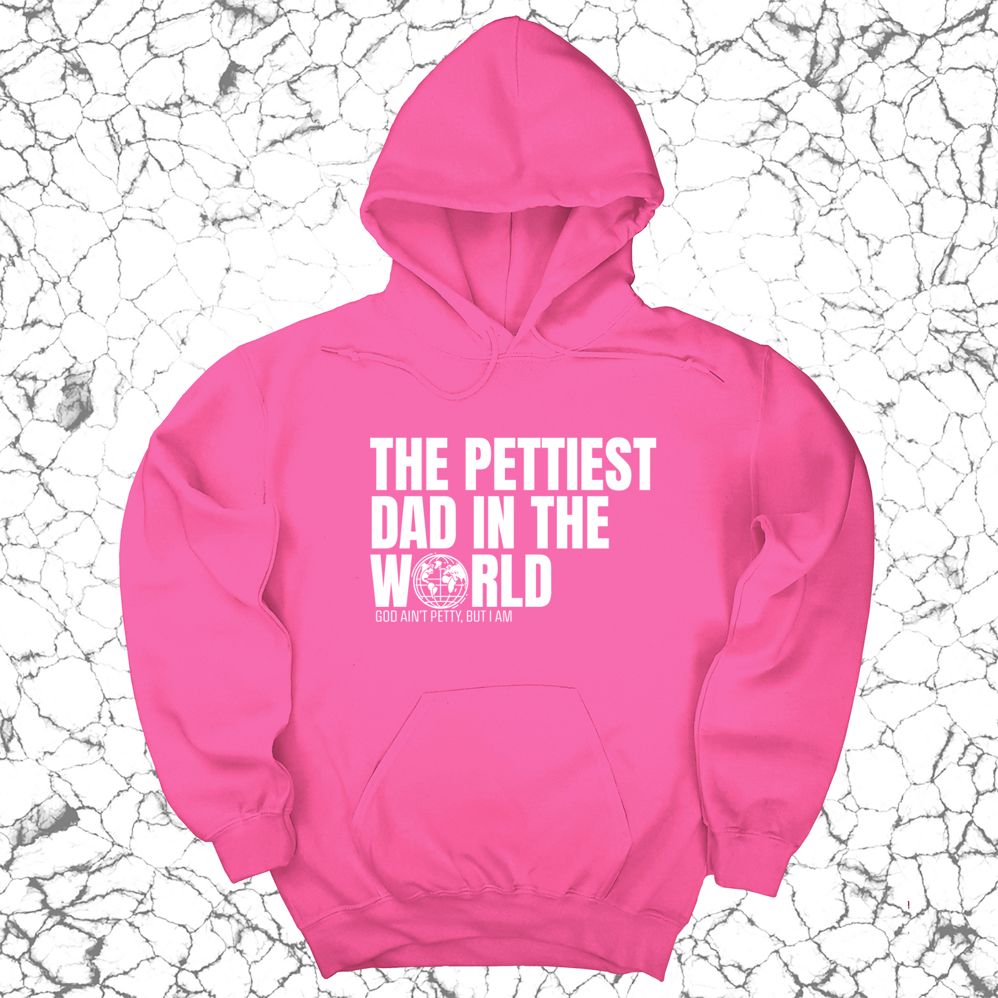 The Pettiest Dad in the World Unisex Hoodie-Hoodie-The Original God Ain't Petty But I Am