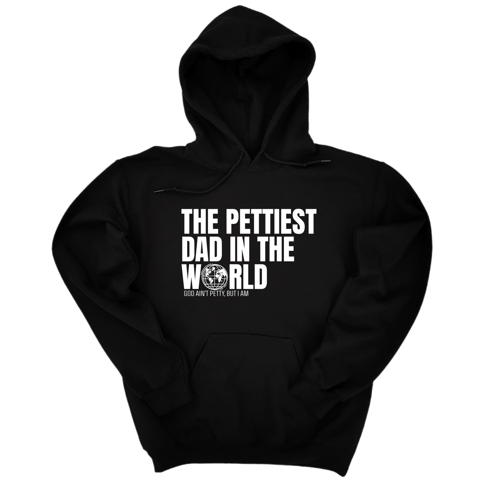 The Pettiest Dad in the World Unisex Hoodie-Hoodie-The Original God Ain't Petty But I Am