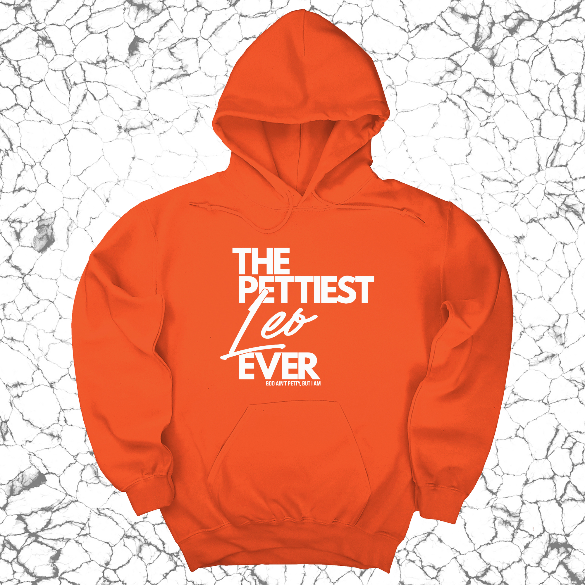 The Pettiest Leo Ever Unisex Hoodie-Hoodie-The Original God Ain't Petty But I Am