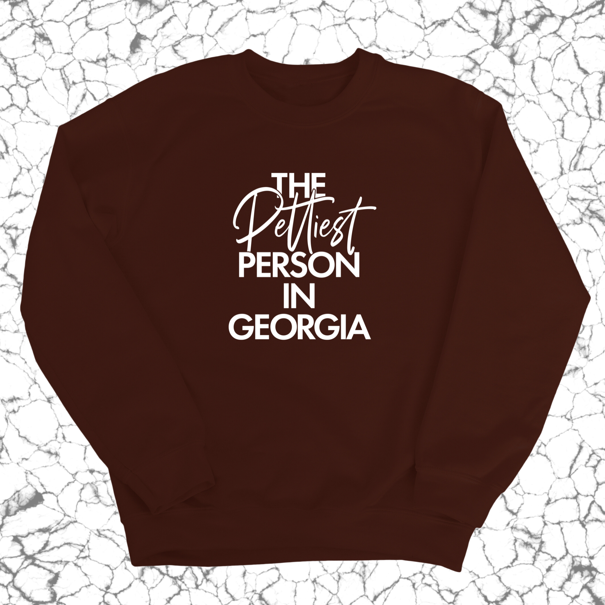 The Pettiest Person In Georgia Unisex Sweatshirt-Sweatshirt-The Original God Ain't Petty But I Am