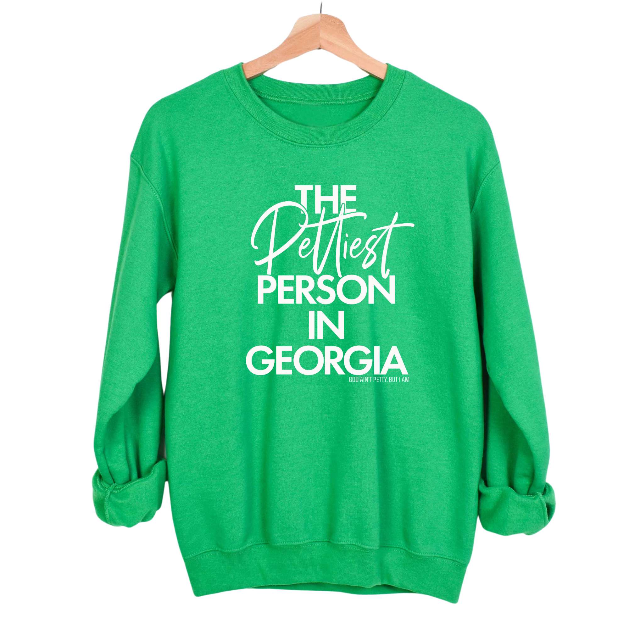 The Pettiest Person In Georgia Unisex Sweatshirt-Sweatshirt-The Original God Ain't Petty But I Am