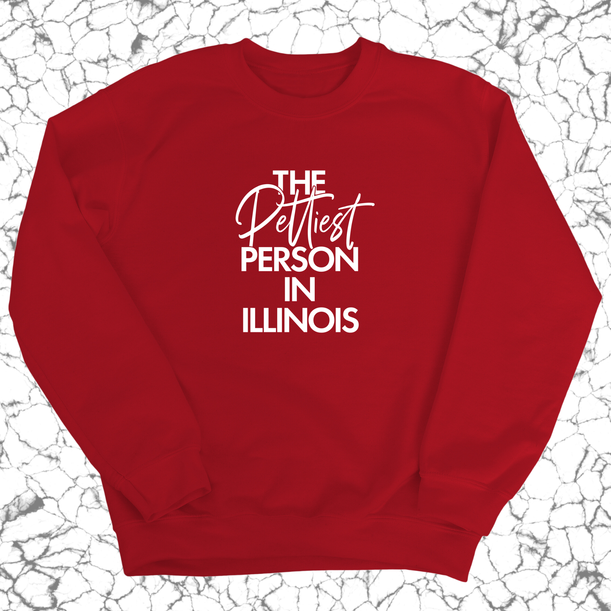 The Pettiest Person In Illinois Unisex Sweatshirt-Sweatshirt-The Original God Ain't Petty But I Am