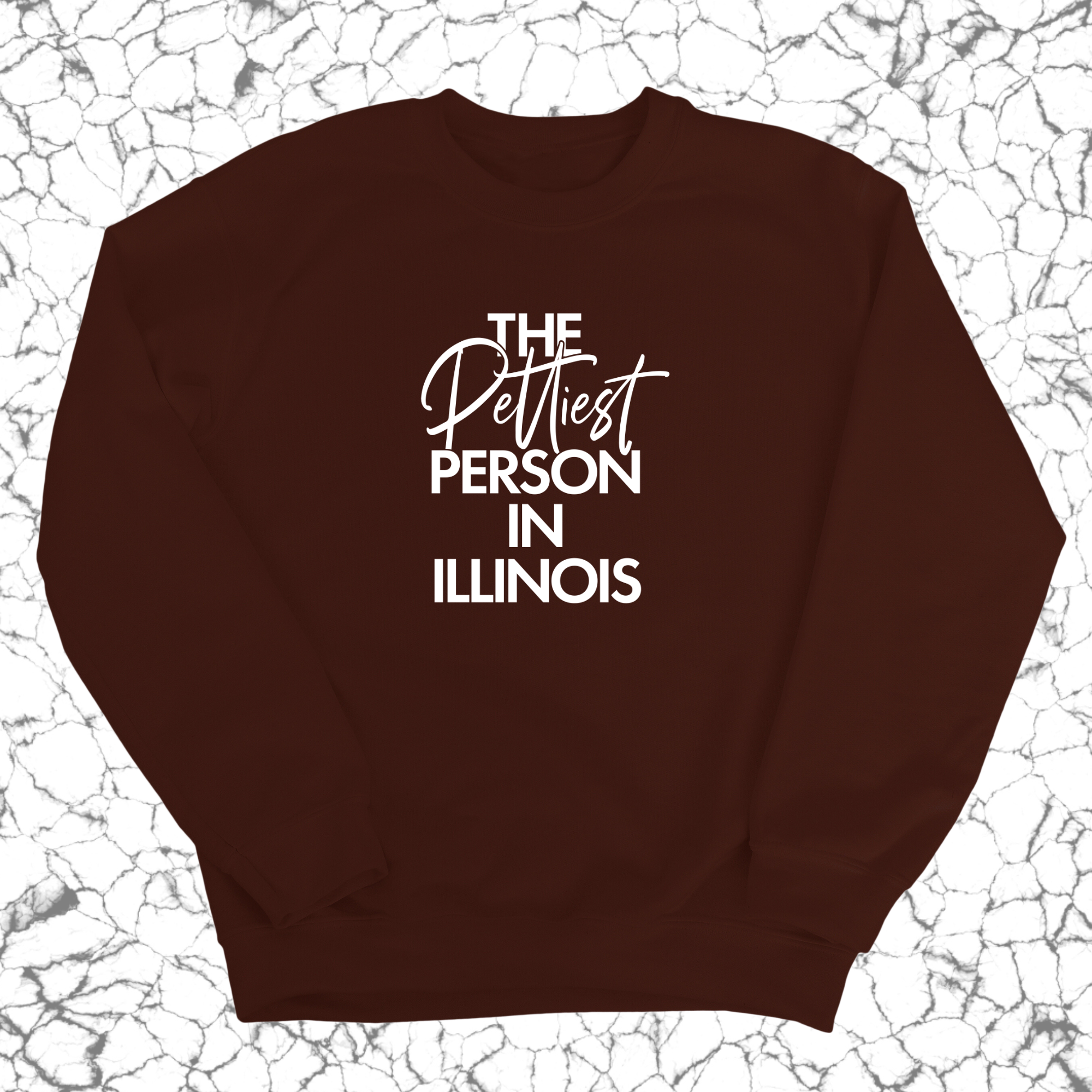 The Pettiest Person In Illinois Unisex Sweatshirt-Sweatshirt-The Original God Ain't Petty But I Am