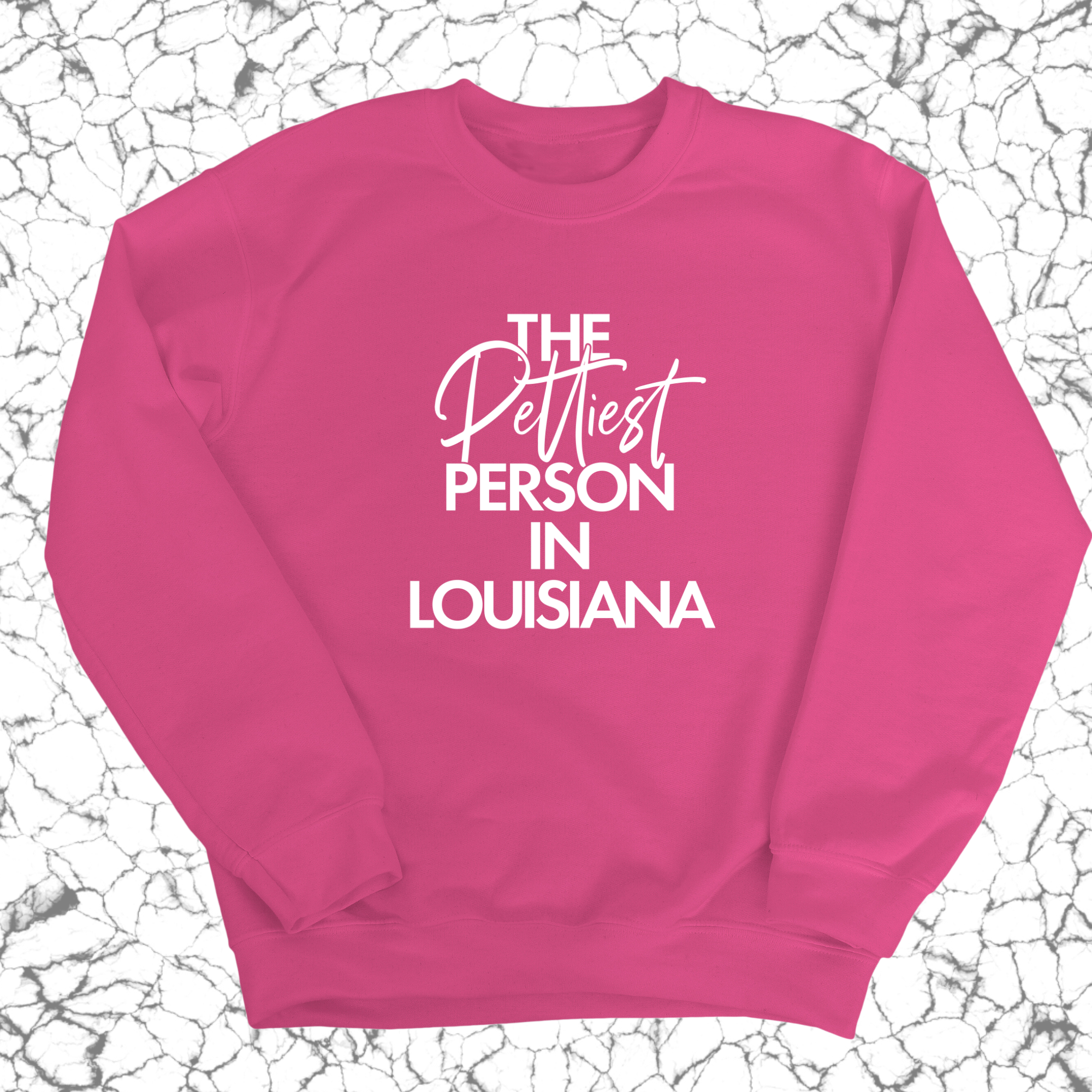 The Pettiest Person In Louisiana Unisex Sweatshirt-Sweatshirt-The Original God Ain't Petty But I Am