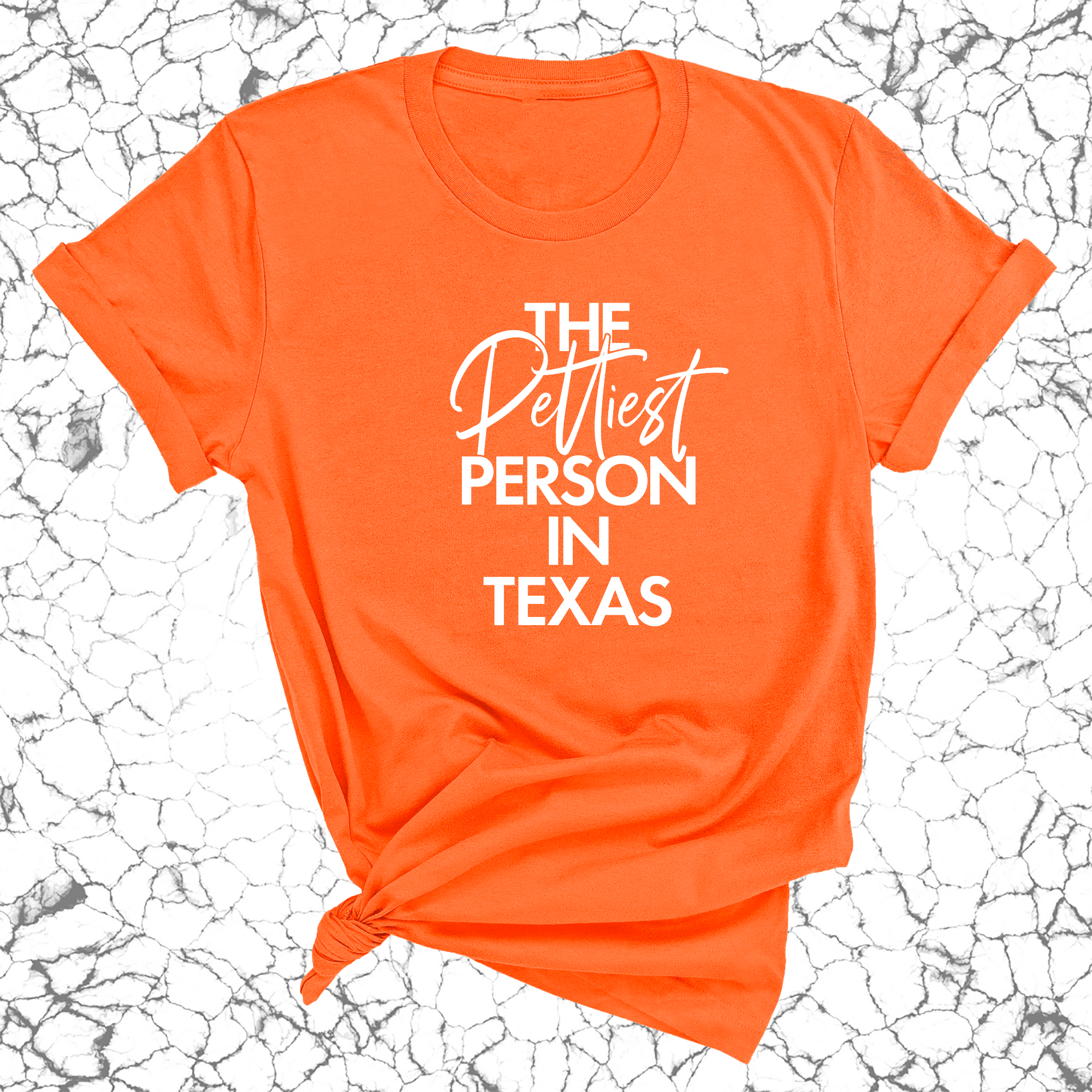 The Pettiest Person in Texas Unisex Tee-T-Shirt-The Original God Ain't Petty But I Am