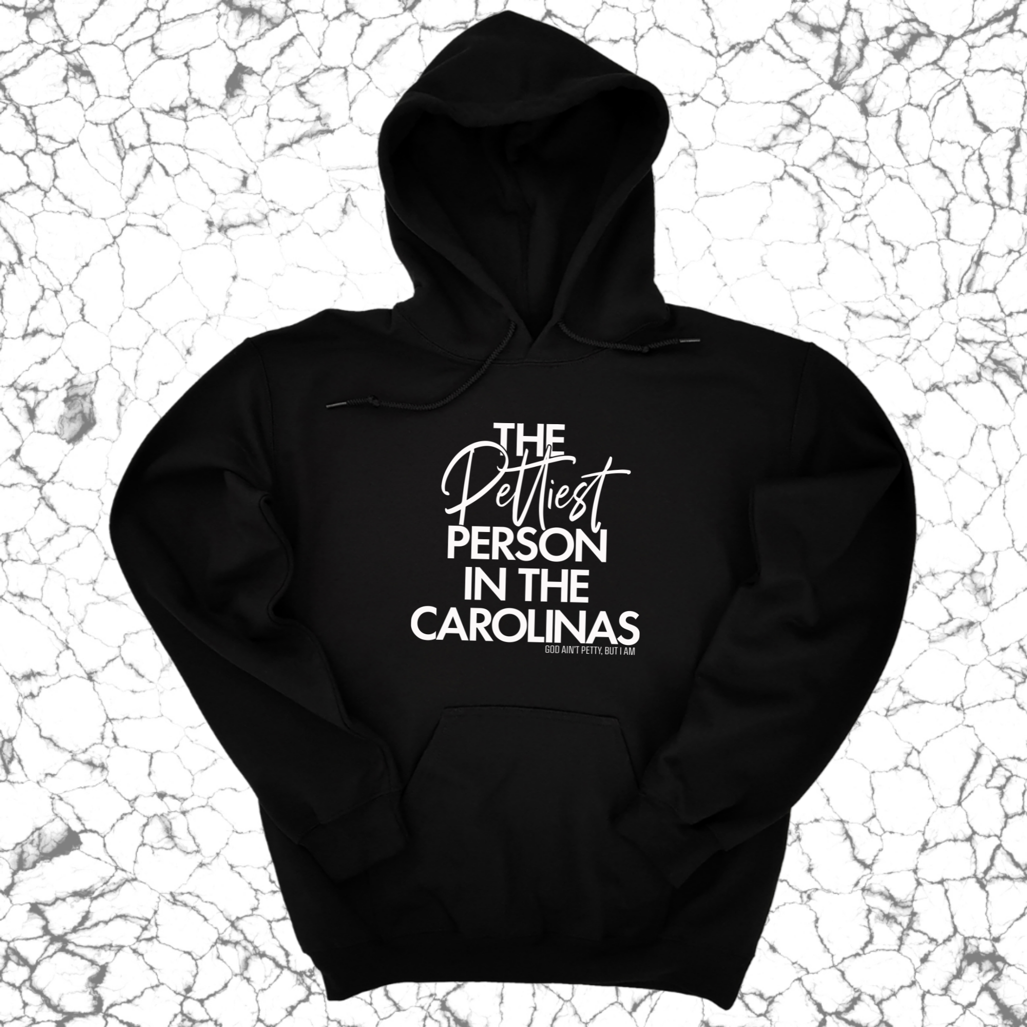 The Pettiest Person in the Carolinas Unisex Hoodie-Hoodie-The Original God Ain't Petty But I Am