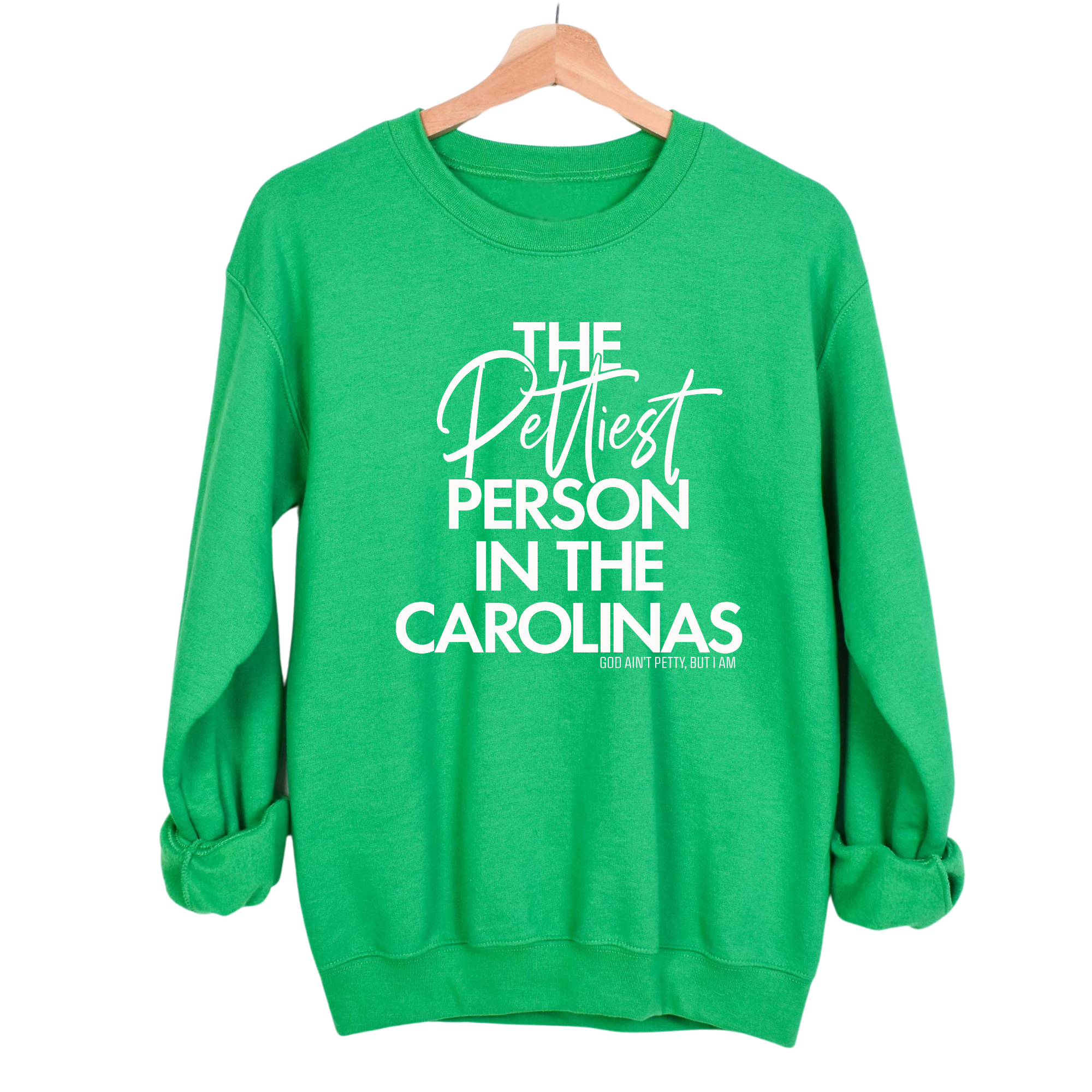 The Pettiest Person in the Carolinas Unisex Sweatshirt-Sweatshirt-The Original God Ain't Petty But I Am