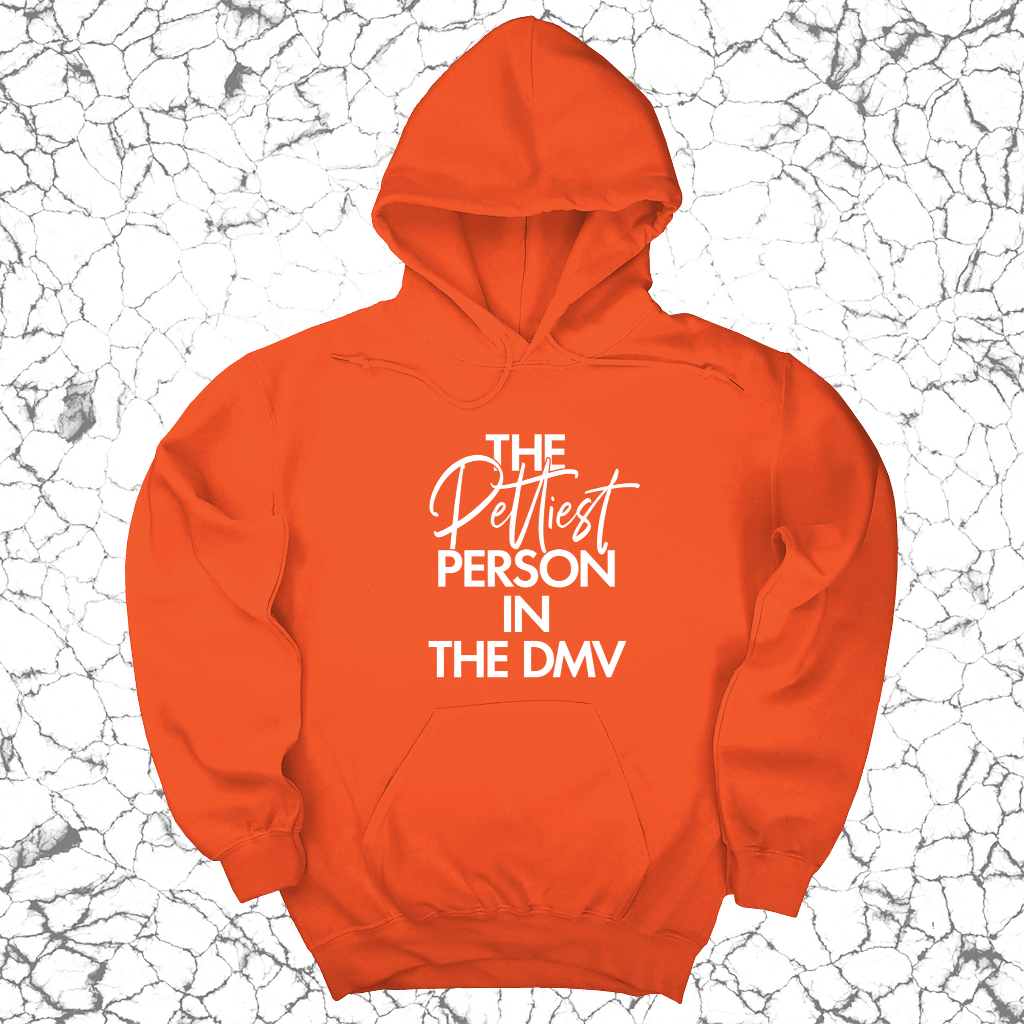 The Pettiest Person in the DMV Unisex Hoodie-Hoodie-The Original God Ain't Petty But I Am