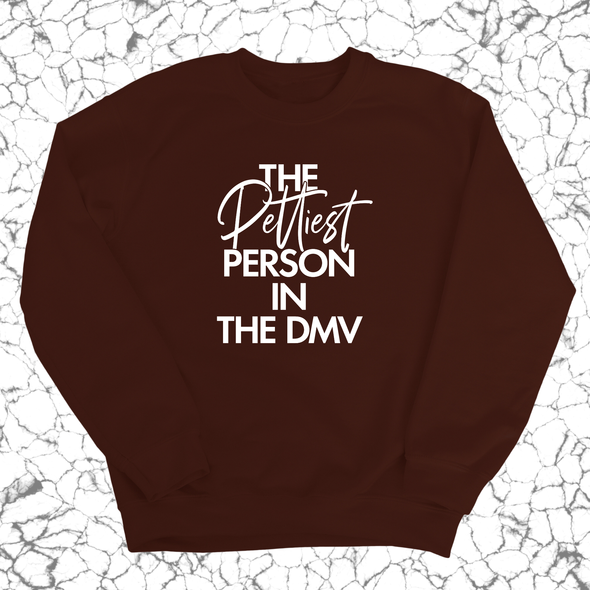 The Pettiest Person in the DMV Unisex Sweatshirt-Sweatshirt-The Original God Ain't Petty But I Am