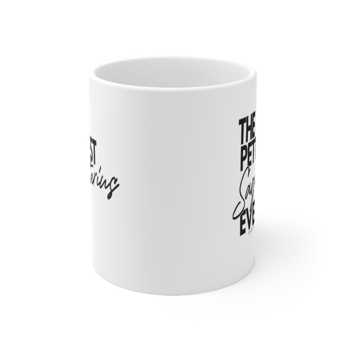 The Pettiest Sagittarius Ever Mug 11oz (White/Black)-Mug-The Original God Ain't Petty But I Am