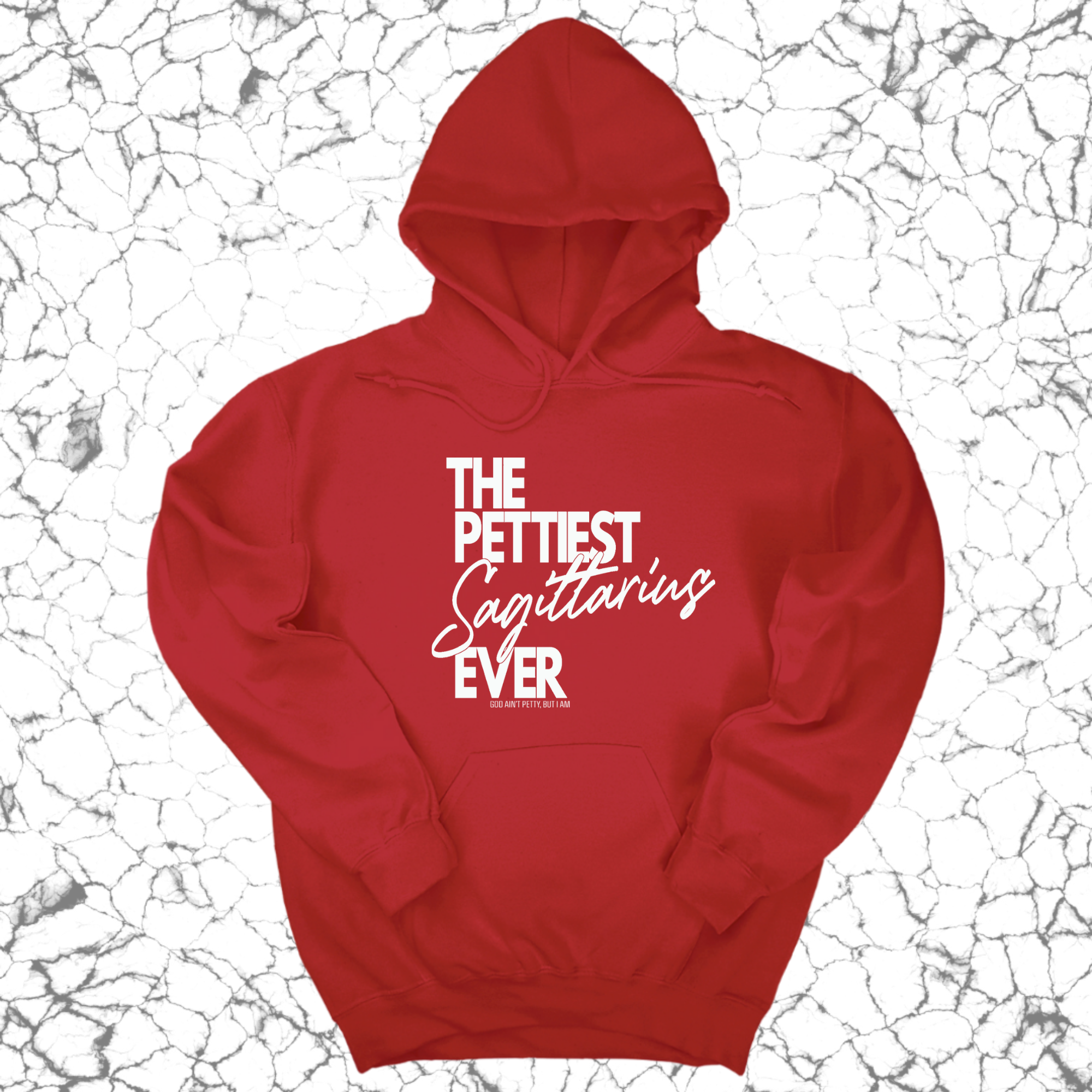 The Pettiest Sagittarius Ever Unisex Hoodie-Hoodie-The Original God Ain't Petty But I Am