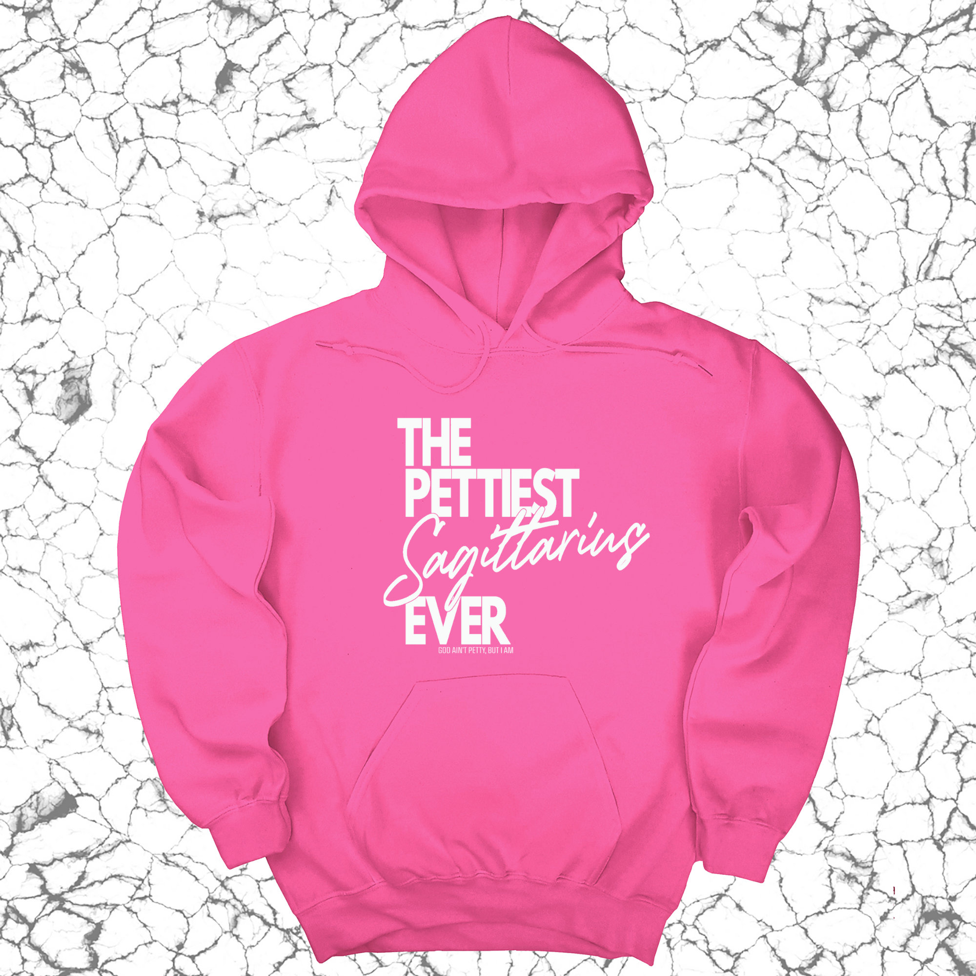 The Pettiest Sagittarius Ever Unisex Hoodie-Hoodie-The Original God Ain't Petty But I Am