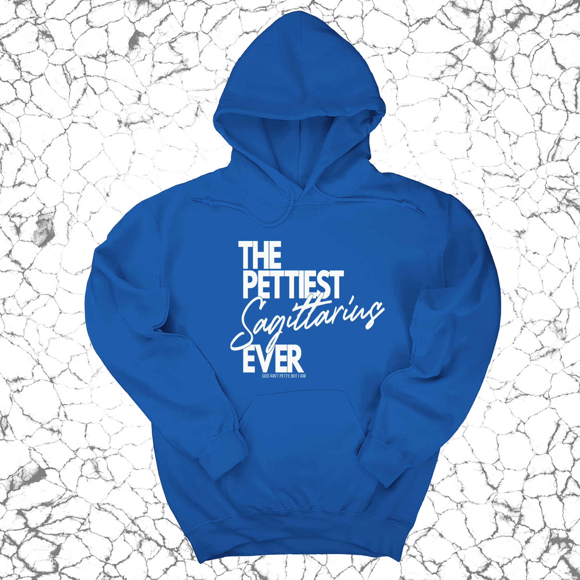 The Pettiest Sagittarius Ever Unisex Hoodie-Hoodie-The Original God Ain't Petty But I Am