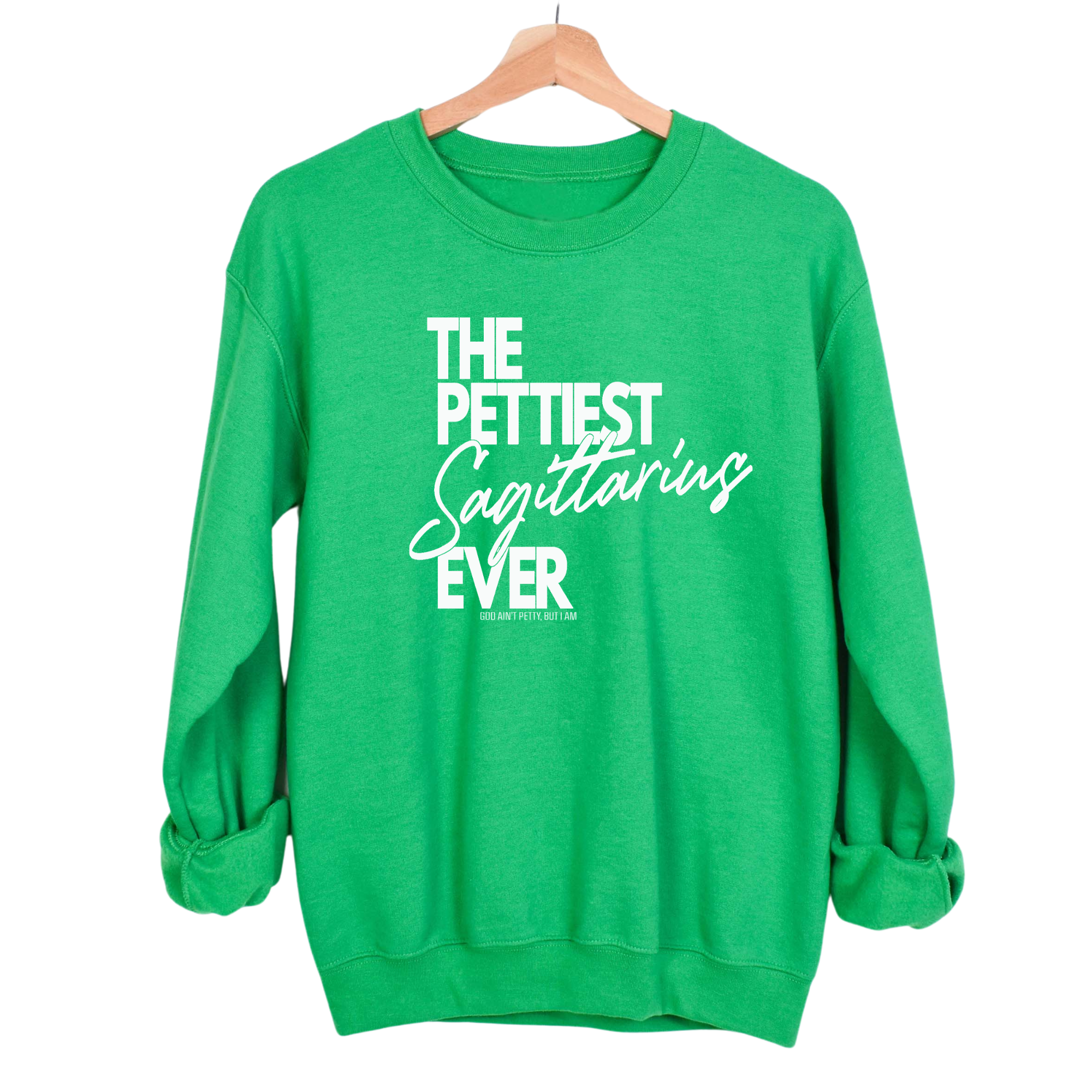 The Pettiest Sagittarius Ever Unisex Sweatshirt-Sweatshirt-The Original God Ain't Petty But I Am