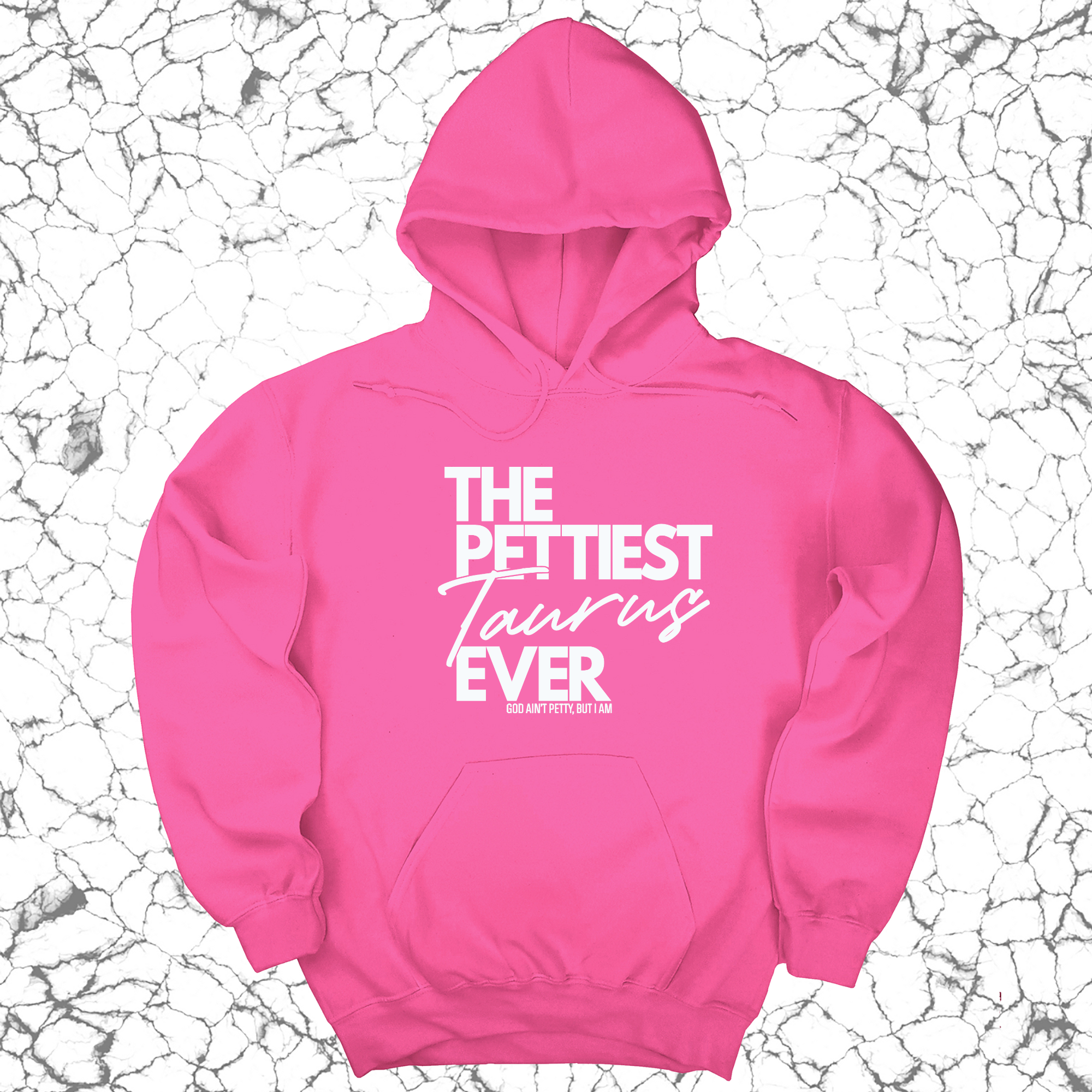 The Pettiest Taurus Ever Unisex Hoodie-Hoodie-The Original God Ain't Petty But I Am