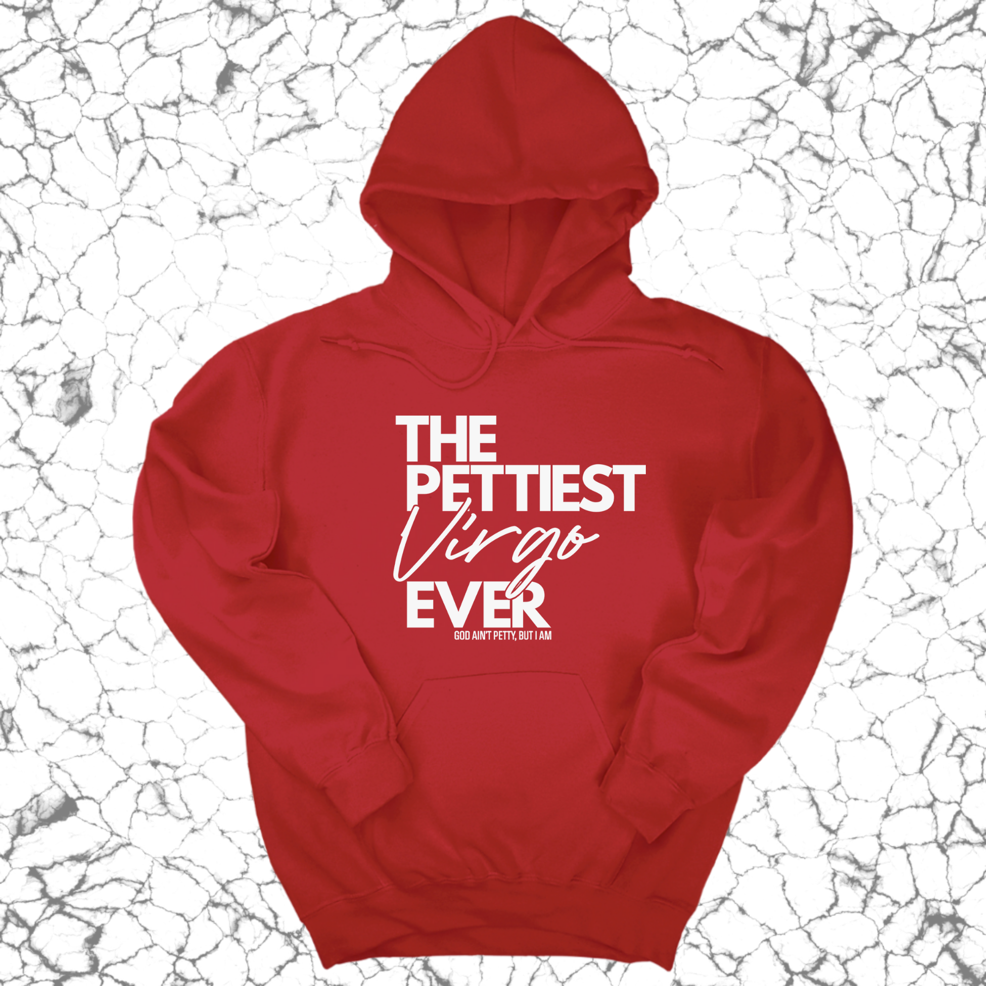 The Pettiest Virgo Ever Unisex Hoodie-Hoodie-The Original God Ain't Petty But I Am