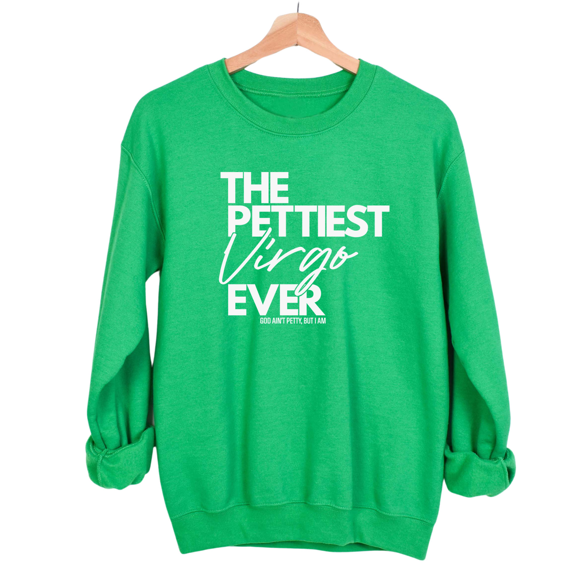 The Pettiest Virgo Ever Unisex Sweatshirt-Sweatshirt-The Original God Ain't Petty But I Am