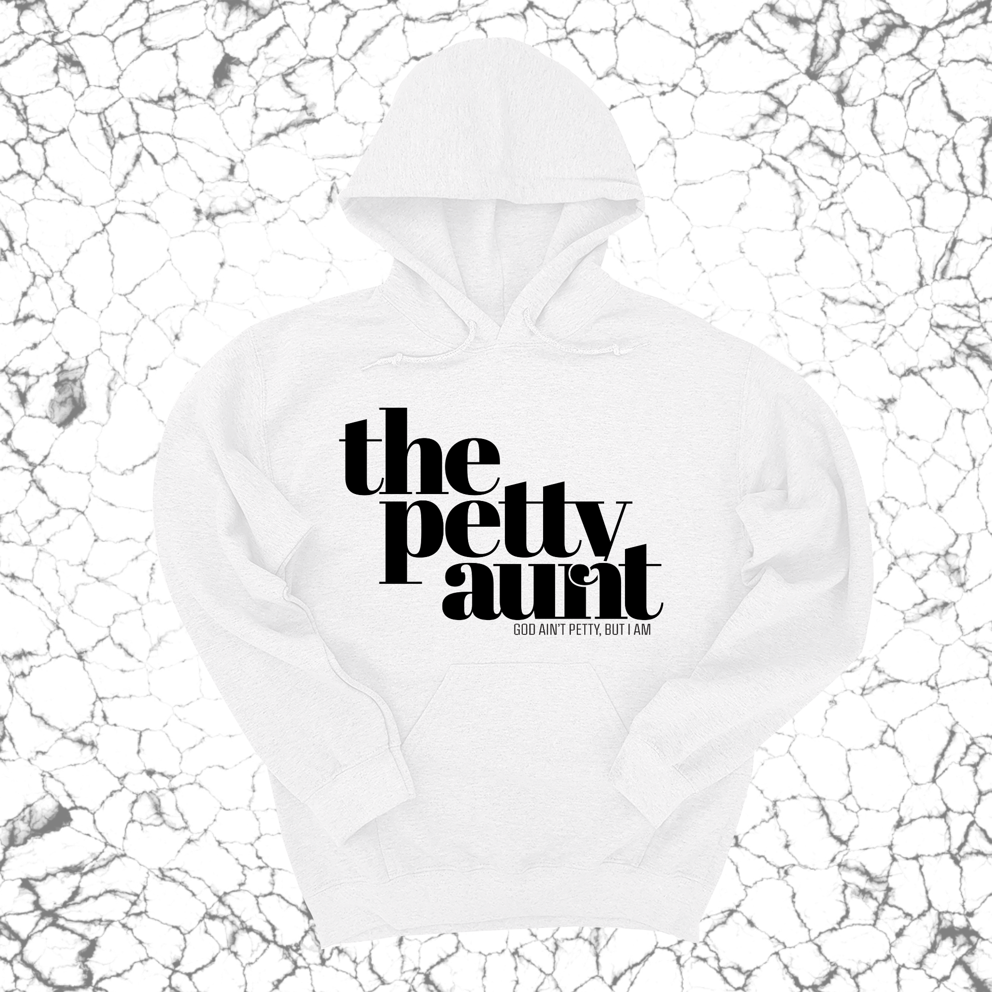 The Petty Aunt Unisex Hoodie-Hoodie-The Original God Ain't Petty But I Am