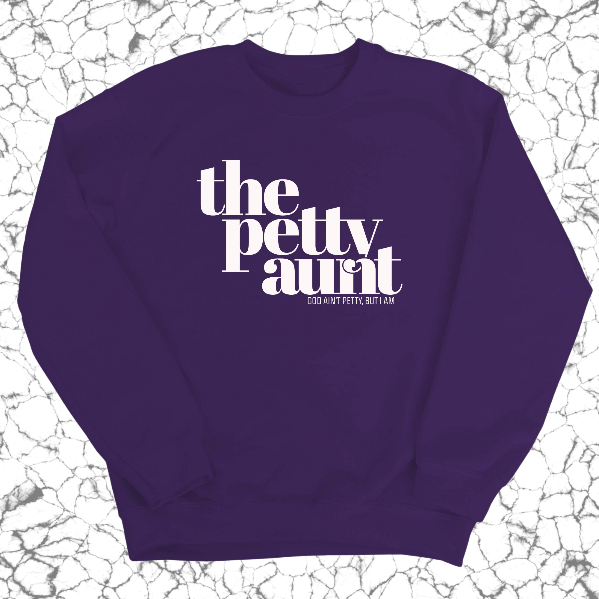 The Petty Aunt Unisex Sweatshirt-Sweatshirt-The Original God Ain't Petty But I Am