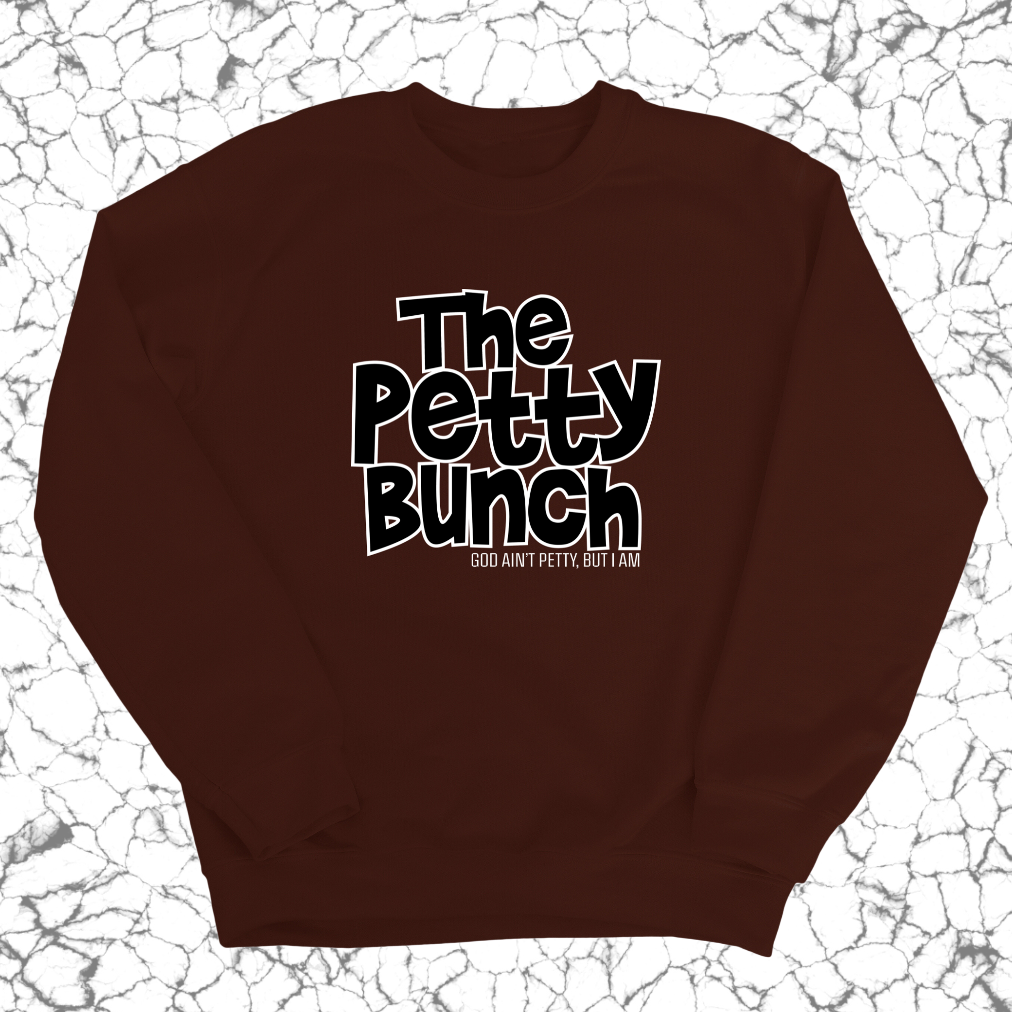 The Petty Bunch Unisex Sweatshirt-Sweatshirt-The Original God Ain't Petty But I Am