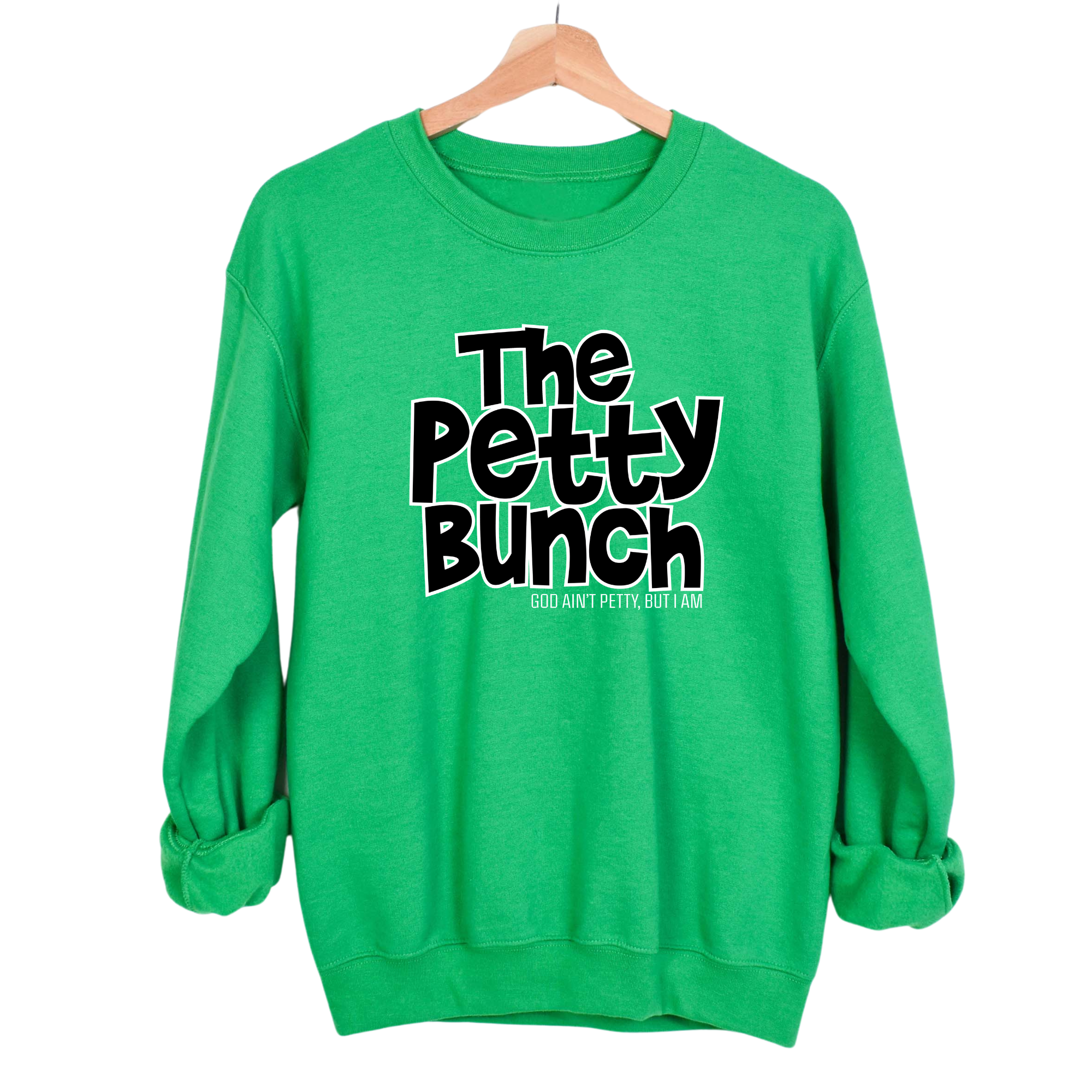 The Petty Bunch Unisex Sweatshirt-Sweatshirt-The Original God Ain't Petty But I Am