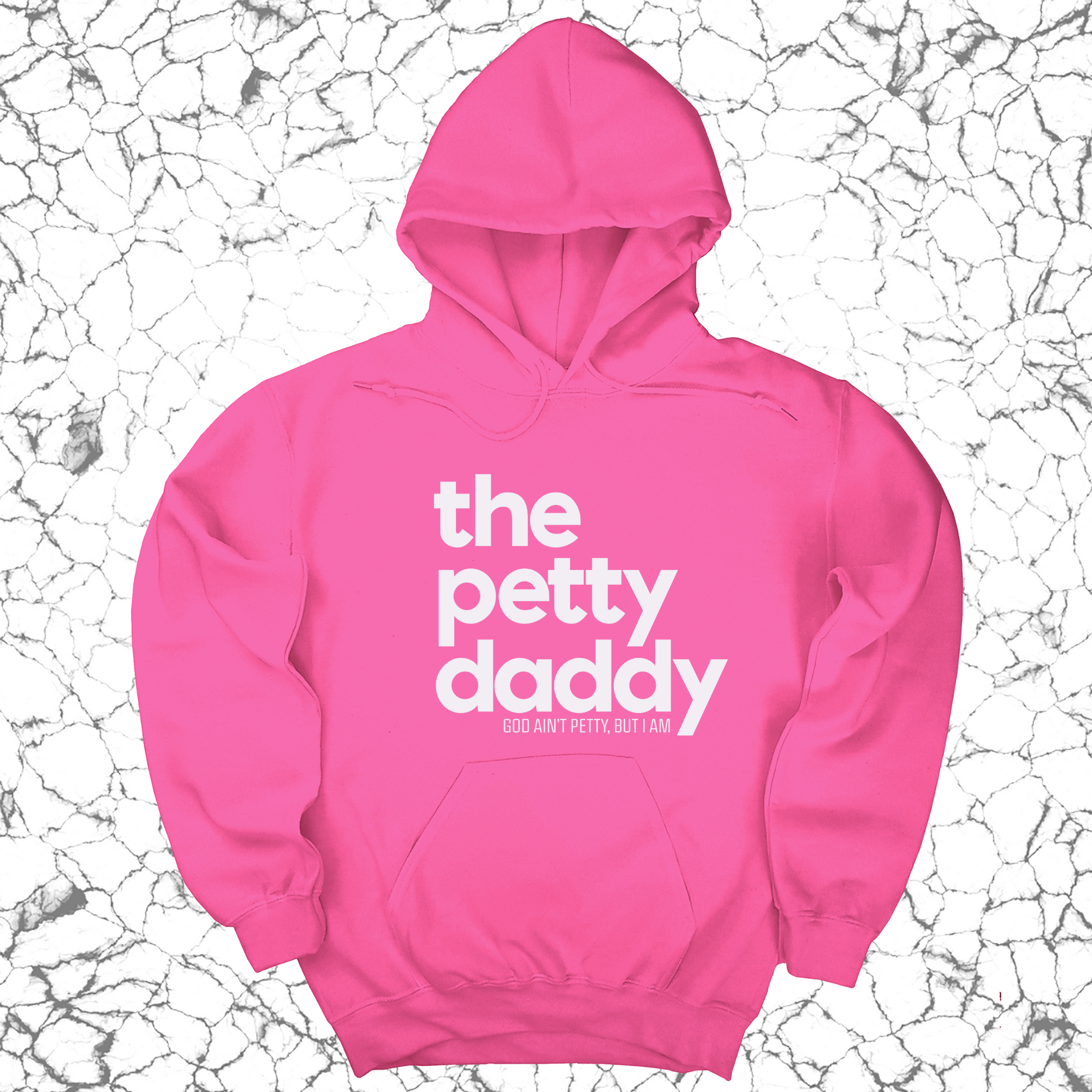 The Petty Daddy Unisex Hoodie-Hoodie-The Original God Ain't Petty But I Am