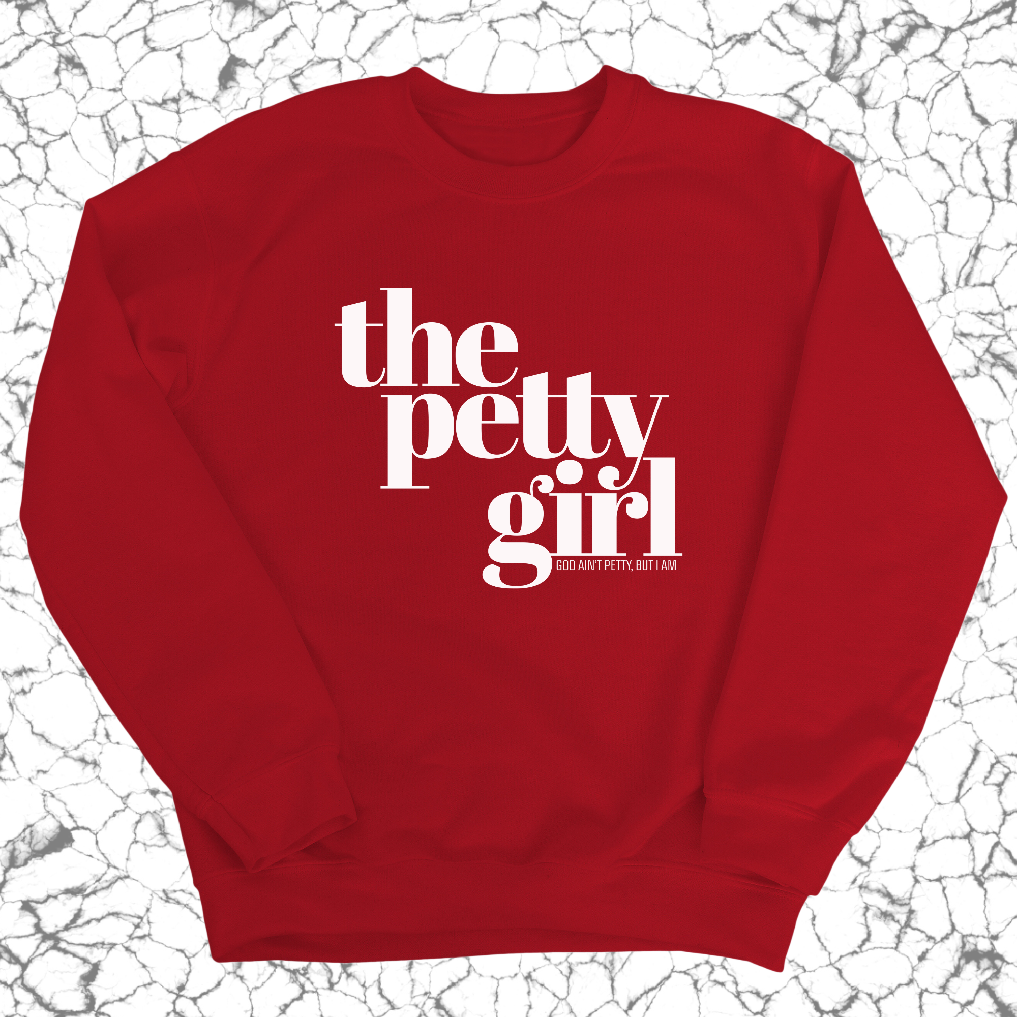 The Petty Girl Unisex Sweatshirt-Sweatshirt-The Original God Ain't Petty But I Am