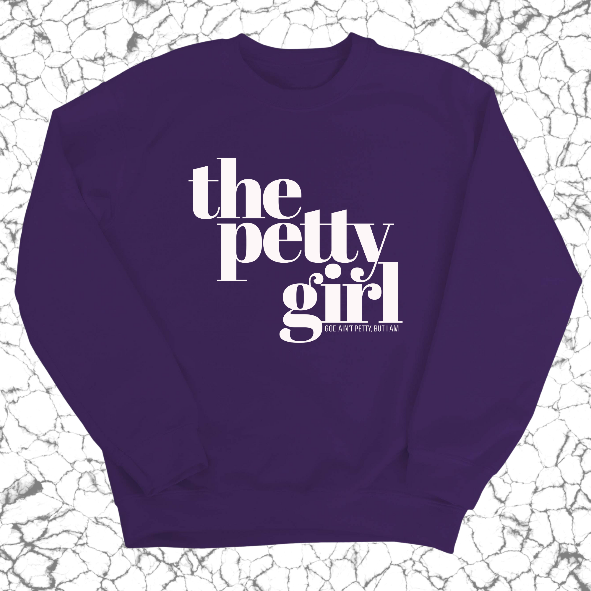 The Petty Girl Unisex Sweatshirt-Sweatshirt-The Original God Ain't Petty But I Am