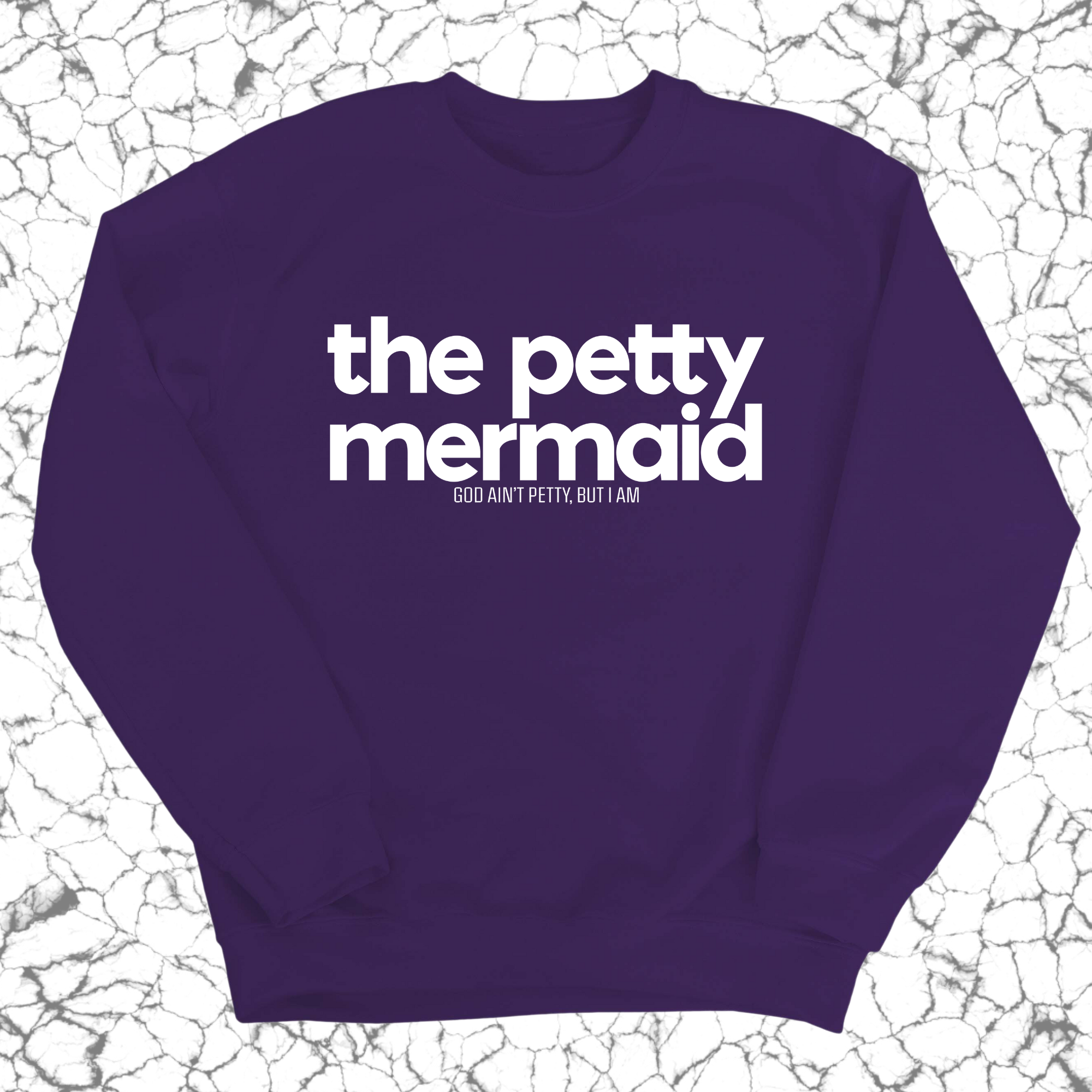 The Petty Mermaid Unisex Sweatshirt-Sweatshirt-The Original God Ain't Petty But I Am