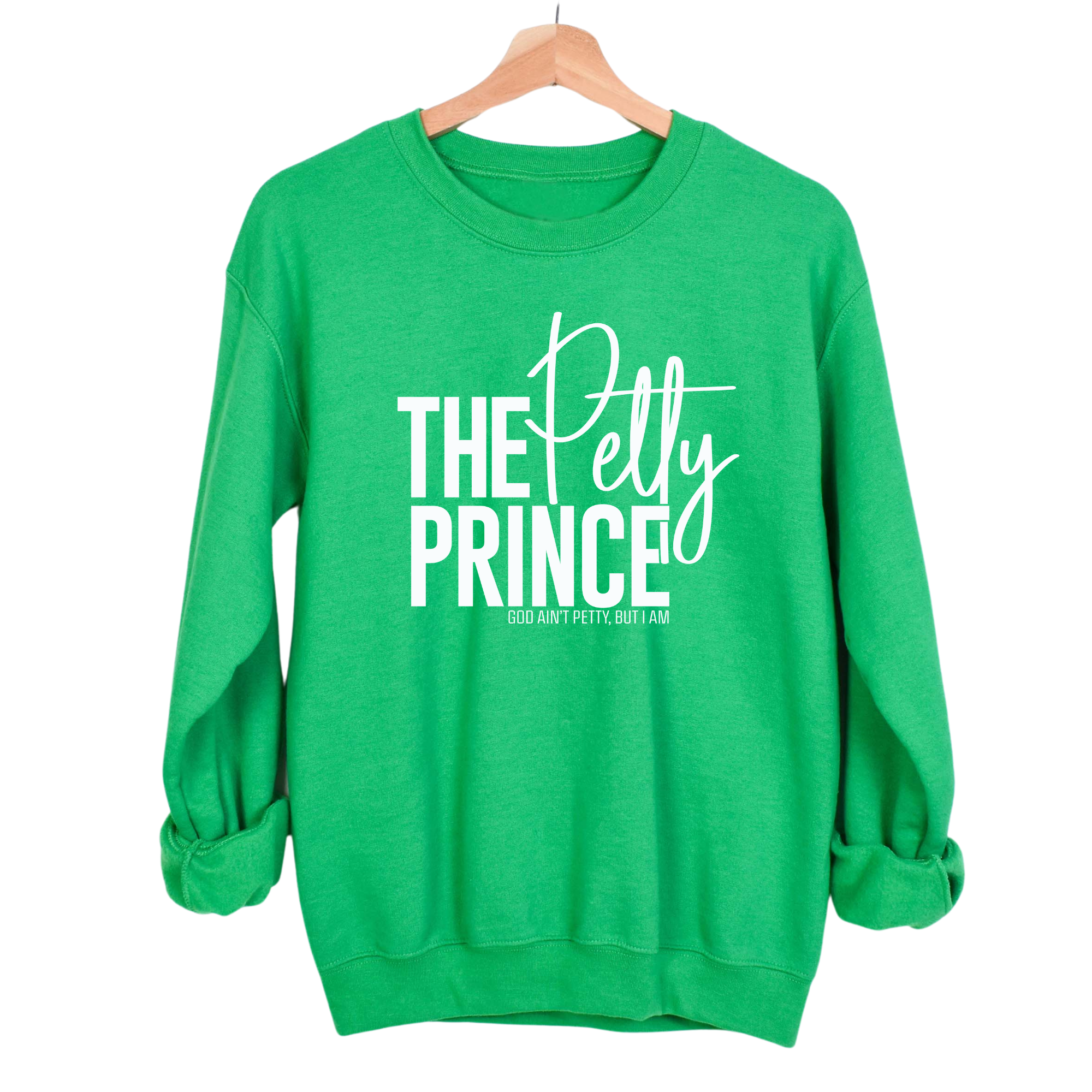 The Petty Prince Unisex Sweatshirt-Sweatshirt-The Original God Ain't Petty But I Am