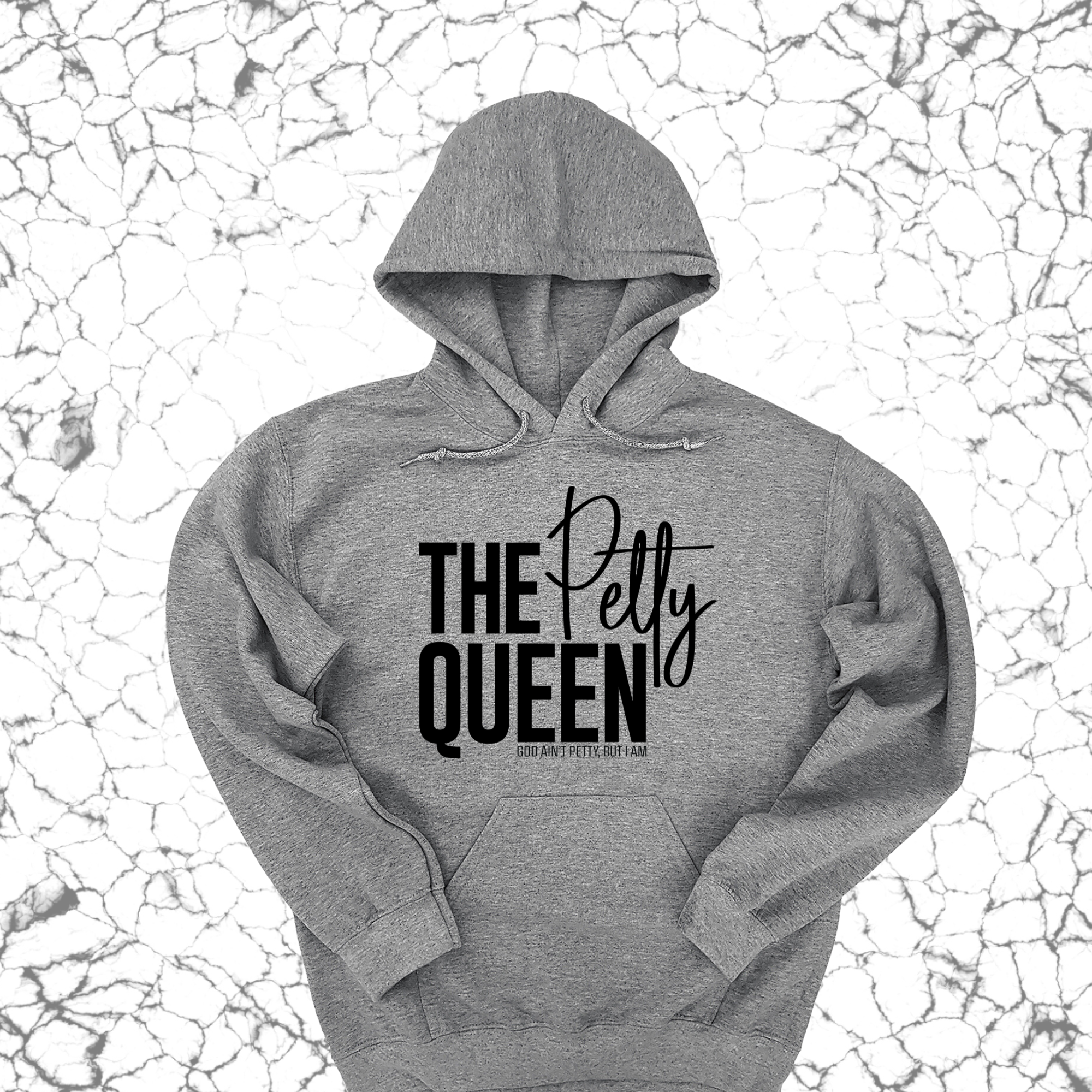 The Petty Queen Unisex Hoodie-Hoodie-The Original God Ain't Petty But I Am