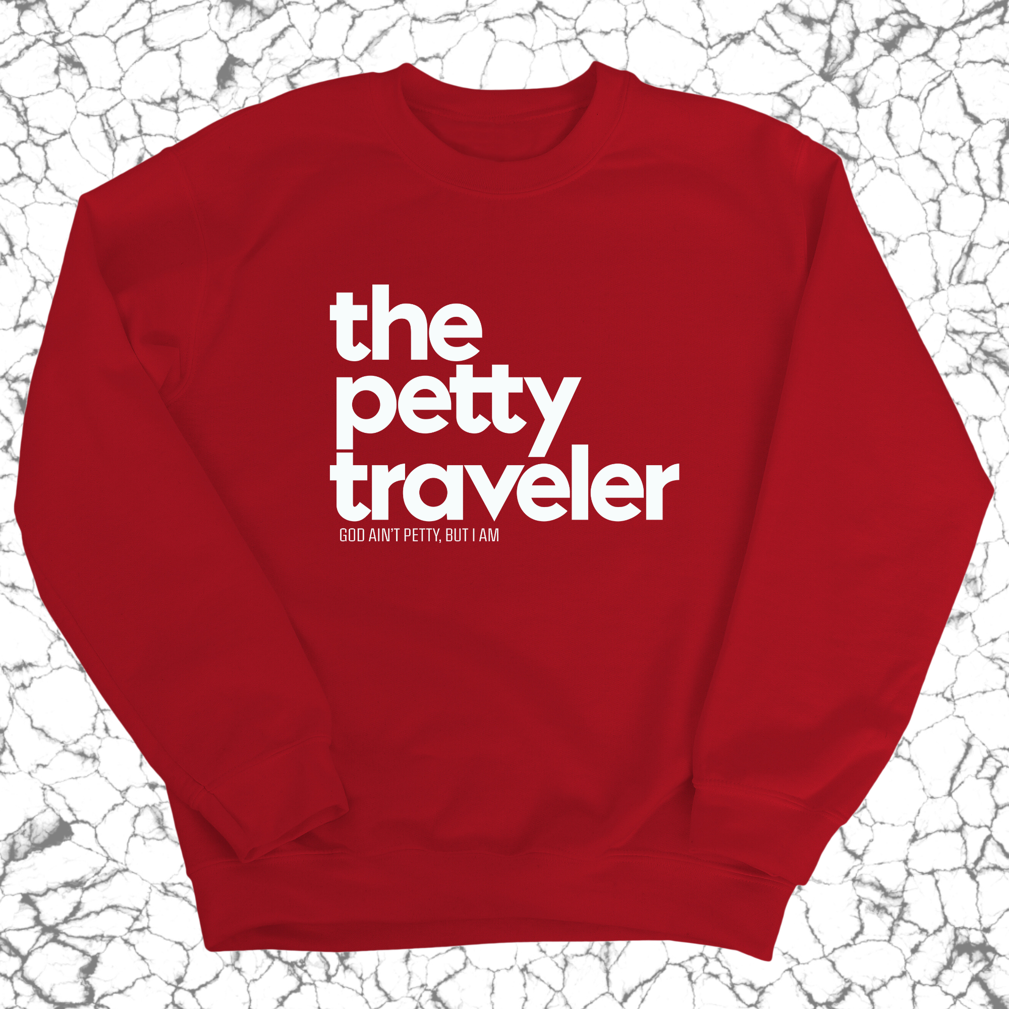 The Petty Traveler Unisex Sweatshirt-Sweatshirt-The Original God Ain't Petty But I Am