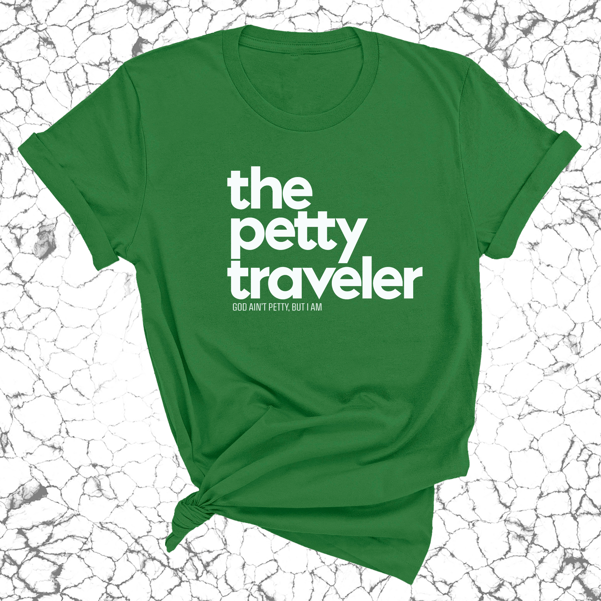 The Petty Traveler Unisex Tee-T-Shirt-The Original God Ain't Petty But I Am