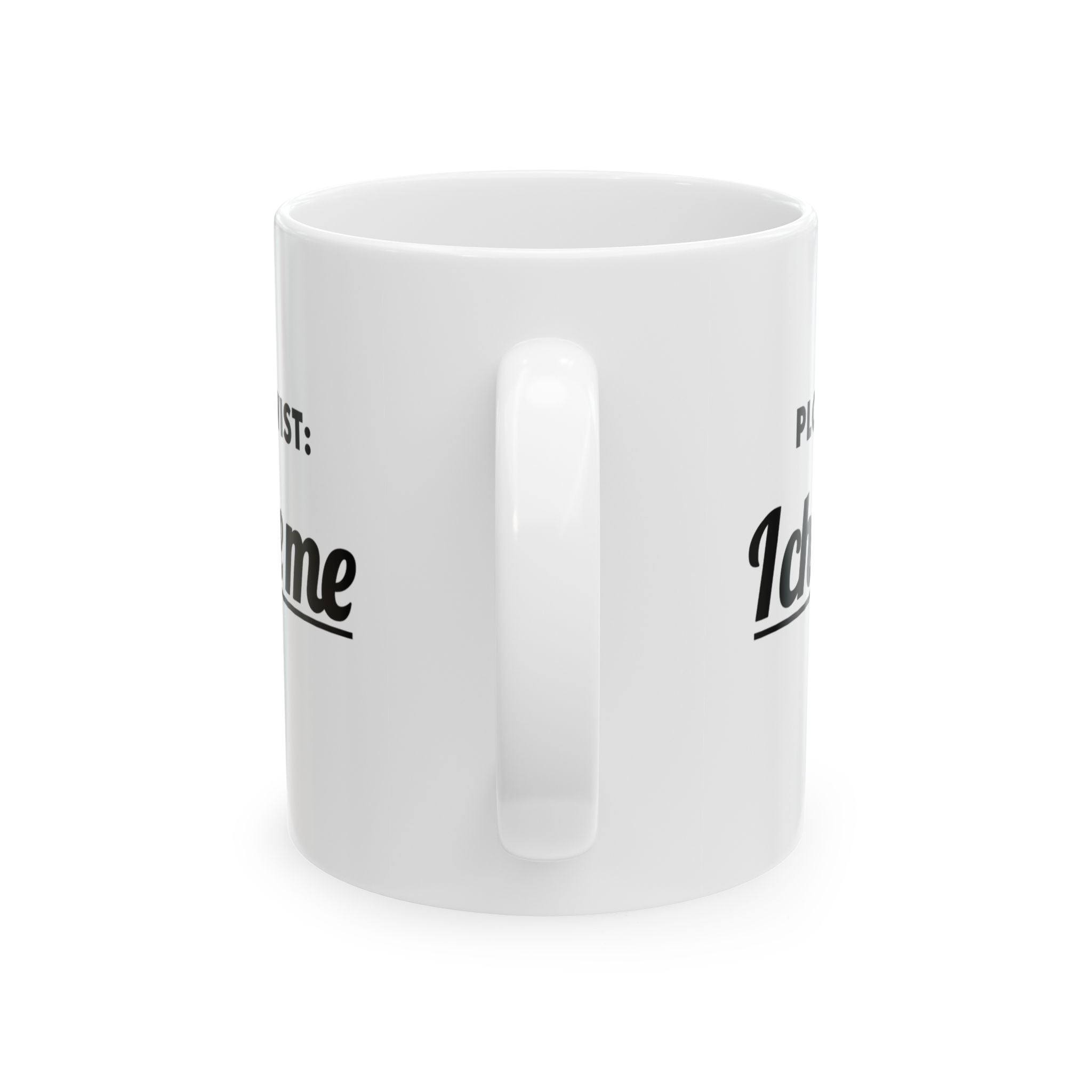 The Plot Twist, I Chose Me Mug 11oz (White & Black)-Mug-The Original God Ain't Petty But I Am