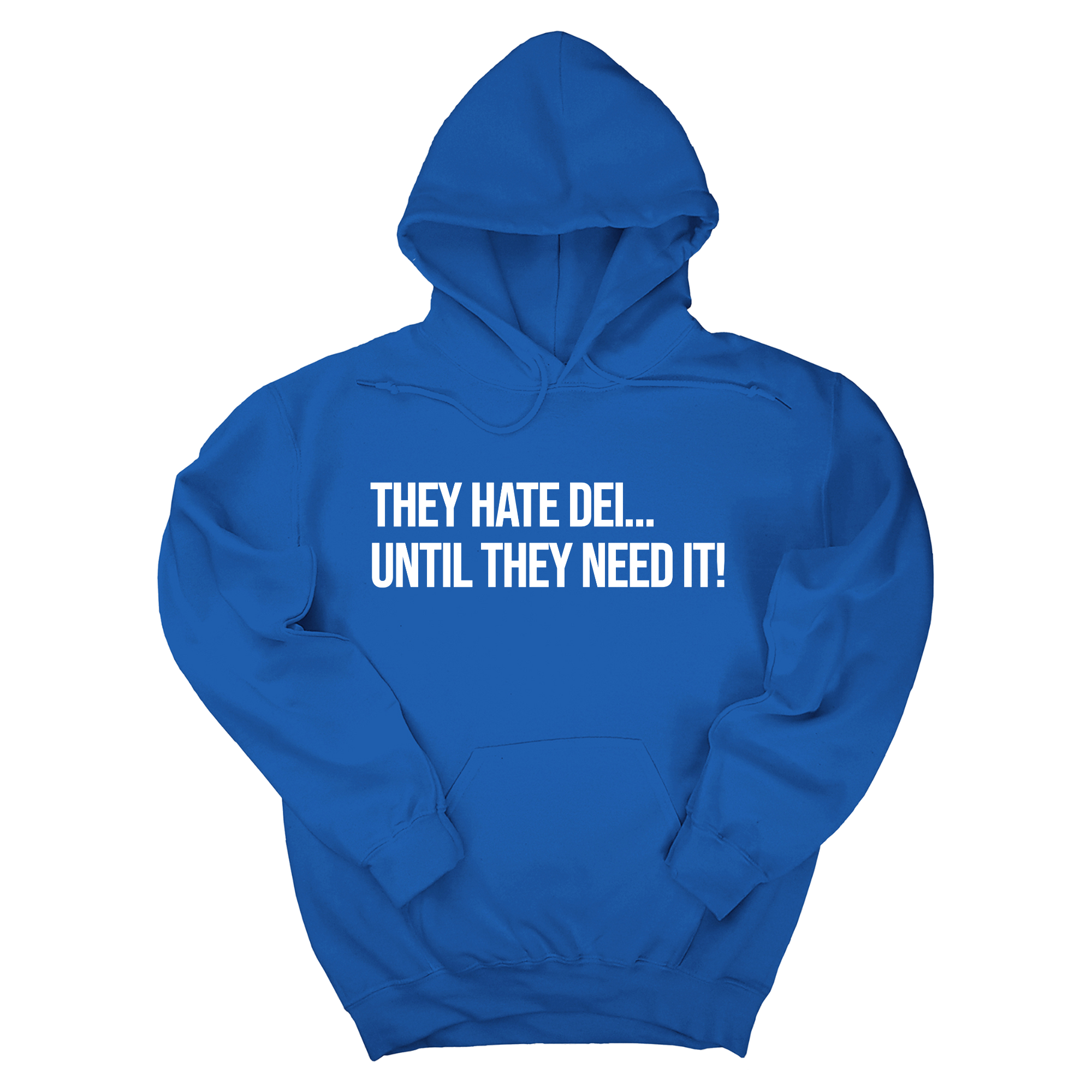 They Hate DEI until They Need It Unisex Hoodie-Hoodie-The Original God Ain't Petty But I Am