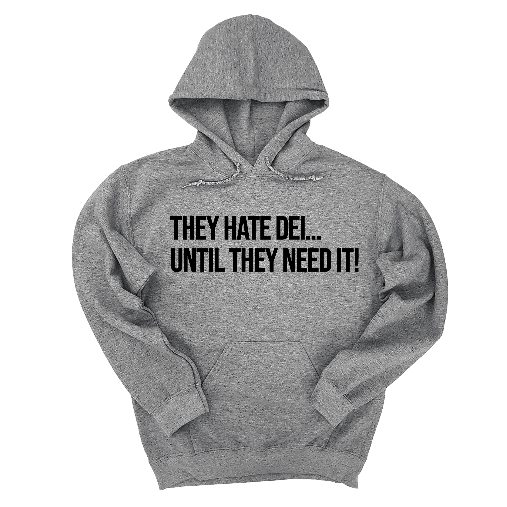 They Hate DEI until They Need It Unisex Hoodie-Hoodie-The Original God Ain't Petty But I Am