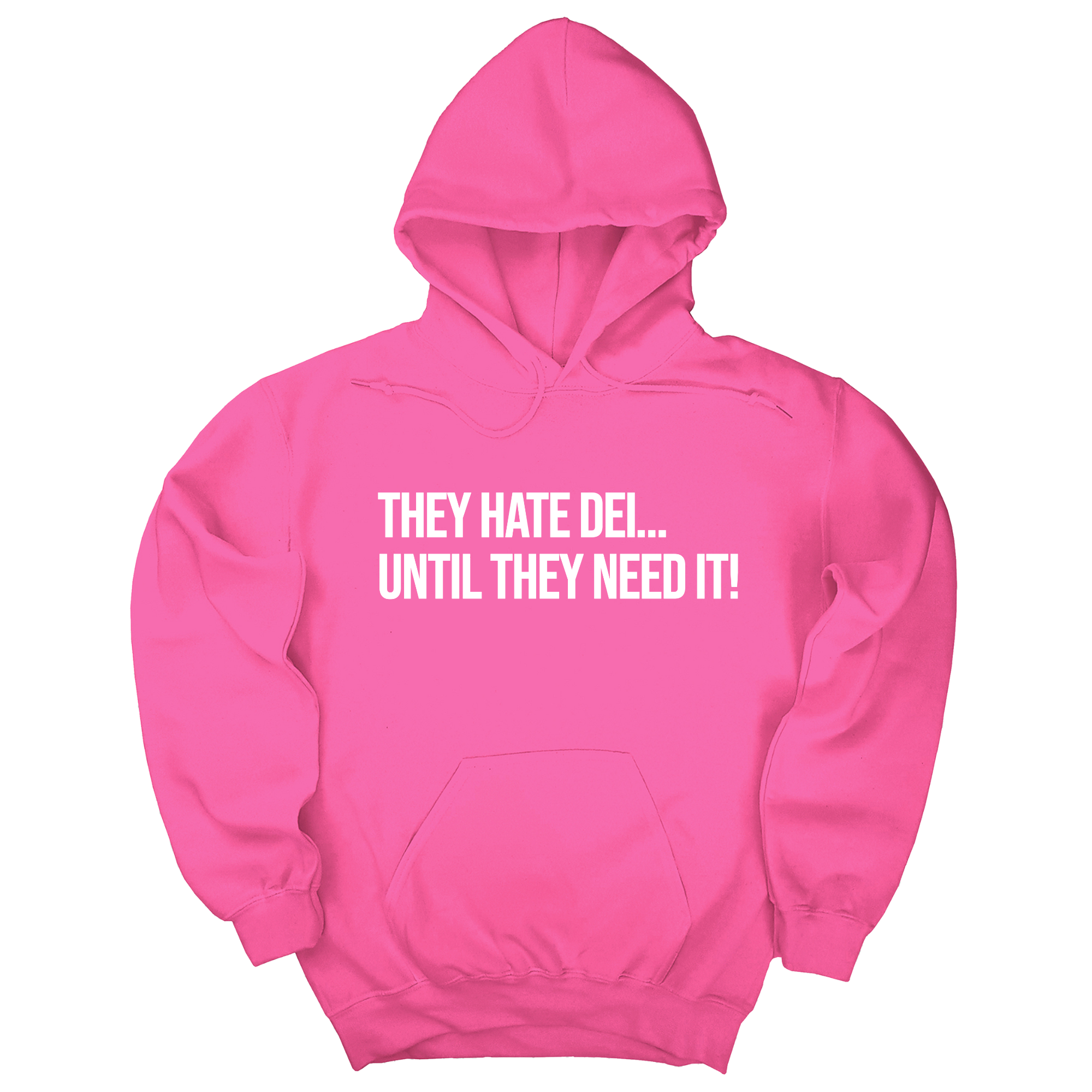 They Hate DEI until They Need It Unisex Hoodie-Hoodie-The Original God Ain't Petty But I Am