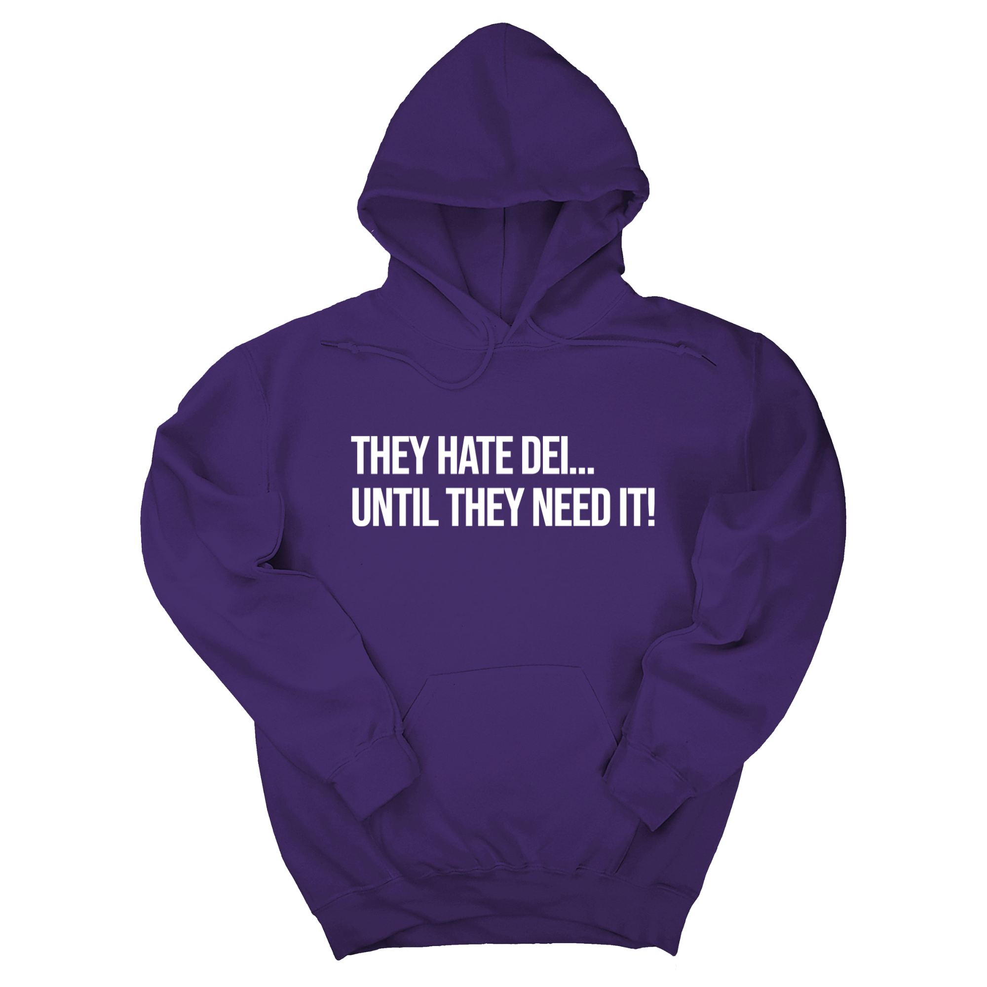 They Hate DEI until They Need It Unisex Hoodie-Hoodie-The Original God Ain't Petty But I Am